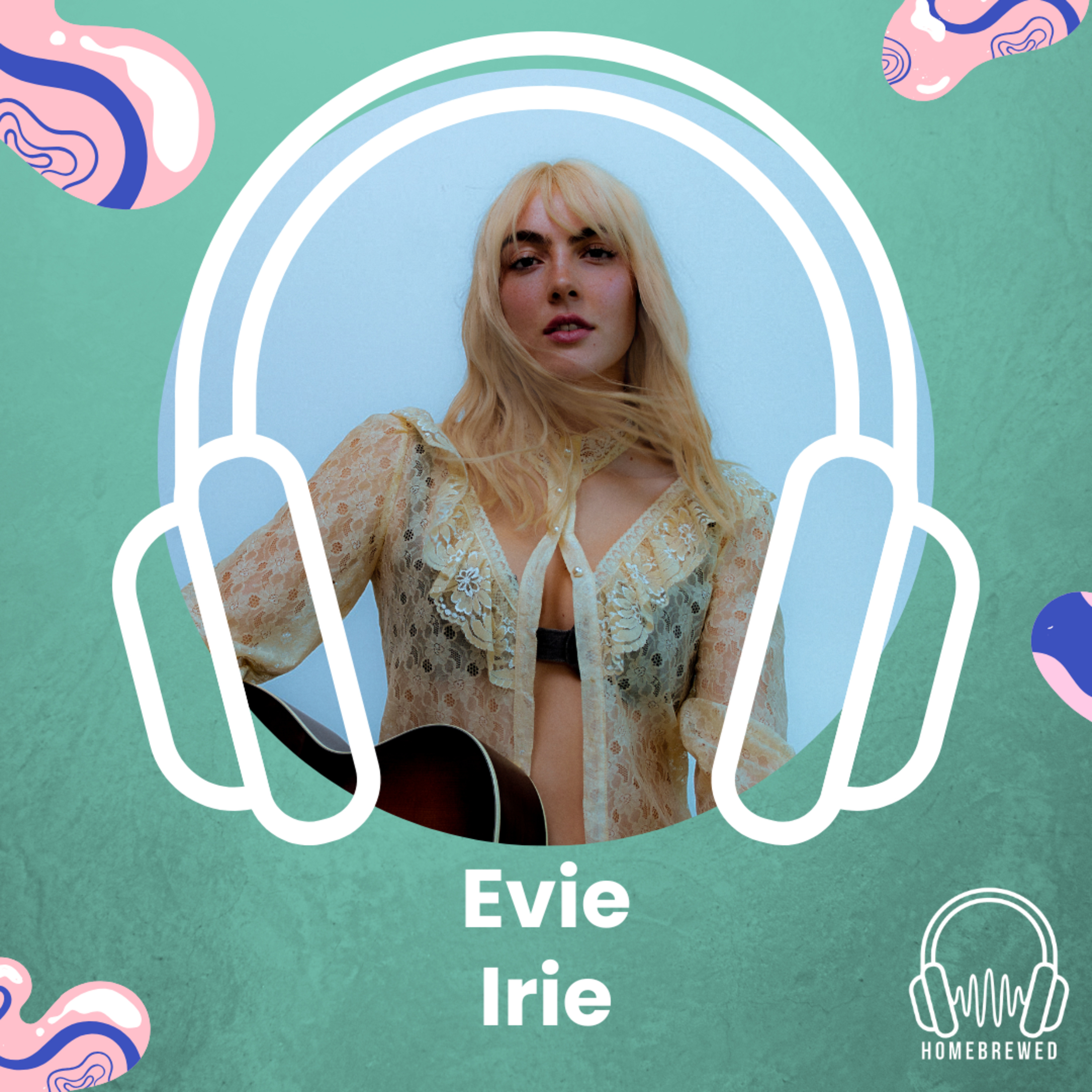 Evie Irie - Laila's Got Ya Back