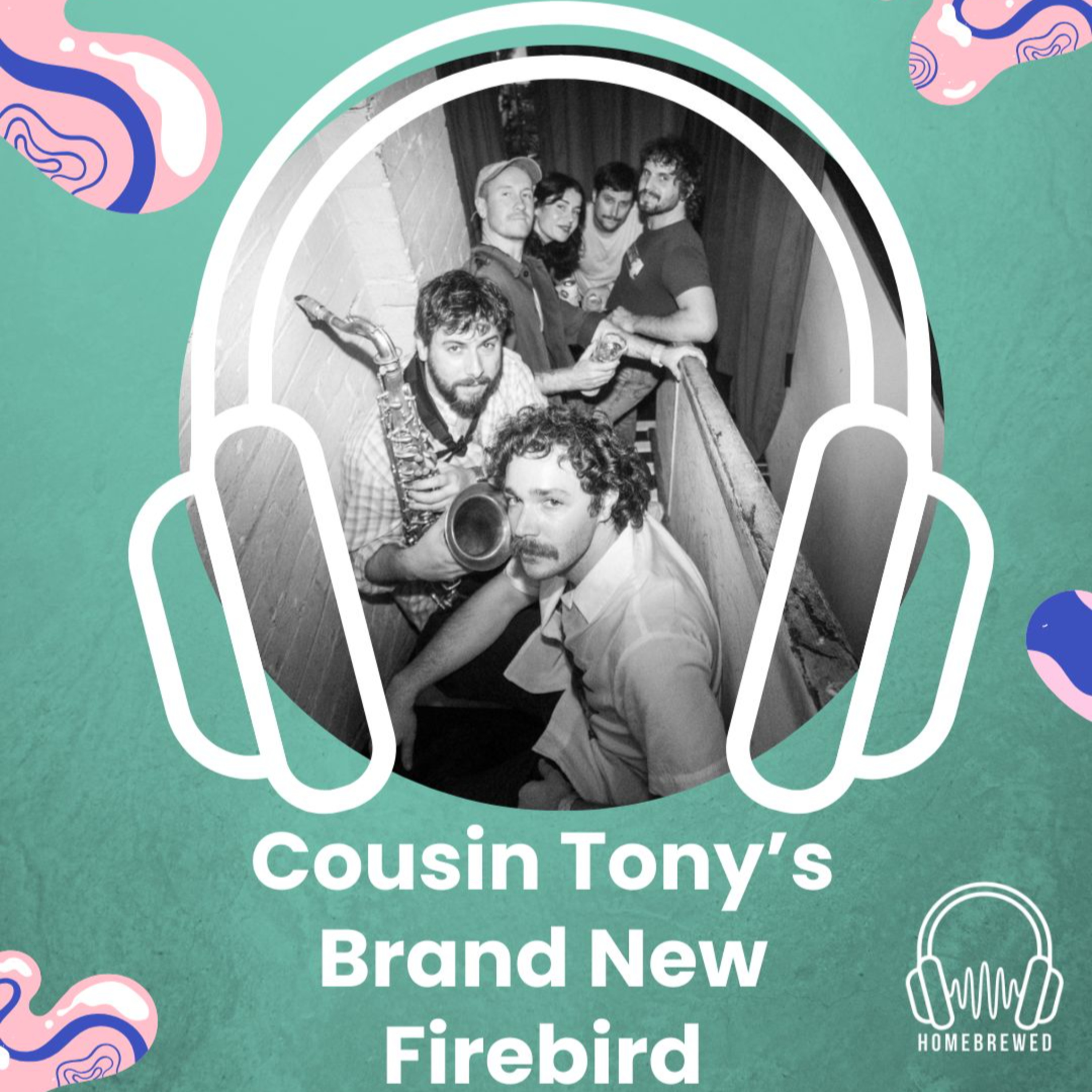 Cousin Tony's Brand New Firebird - Open Ears