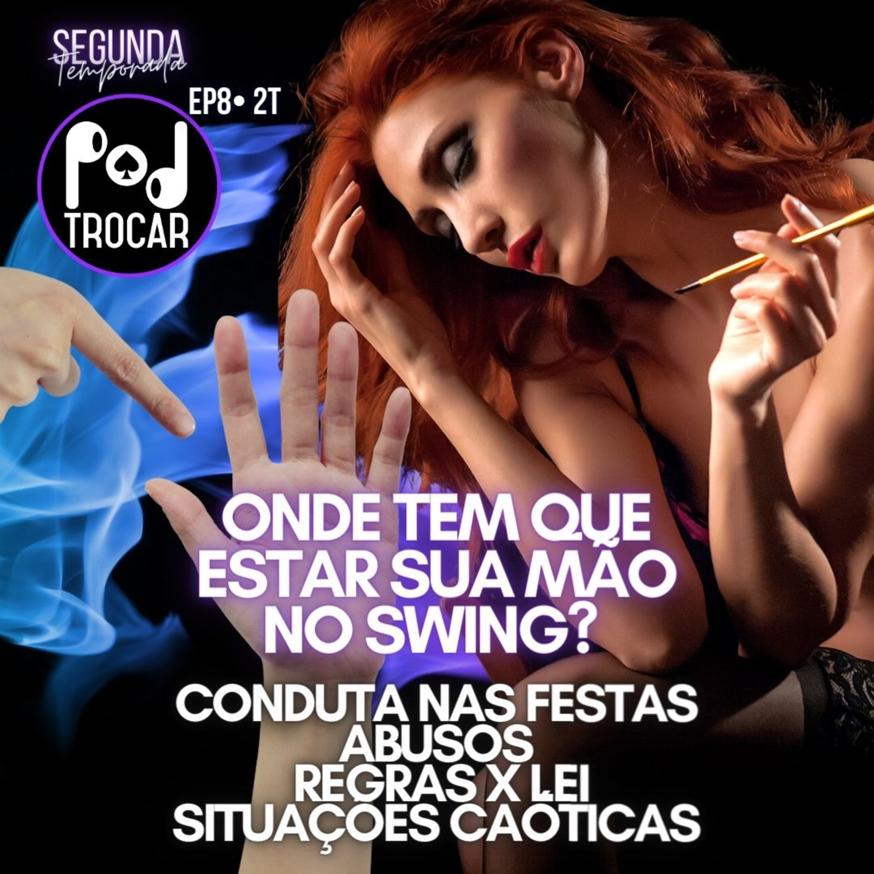 PodTrocar Swing e não monogamia. Podcast sobre o meio liberal, festas e relacionamentos.