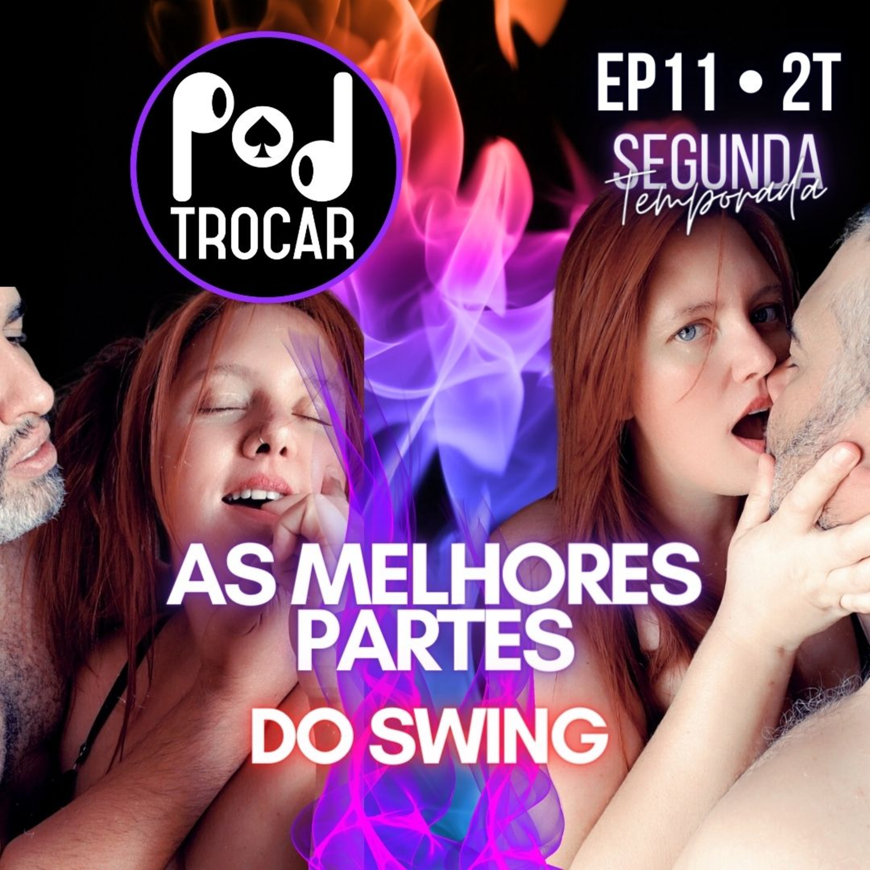 PodTrocar Swing e não monogamia. Podcast sobre o meio liberal, festas e relacionamentos.