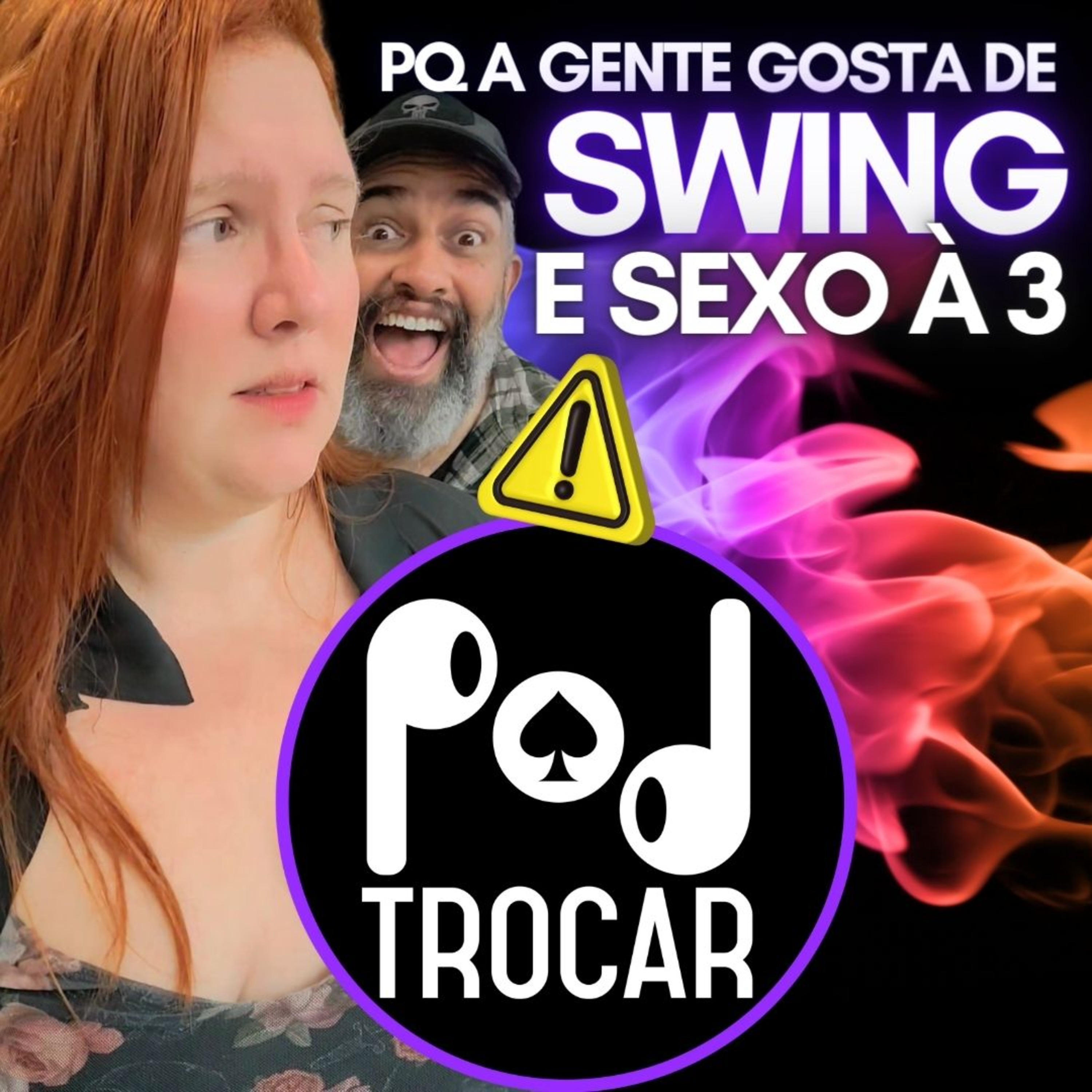 PodTrocar Swing e não monogamia. Podcast sobre o meio liberal, festas e relacionamentos.