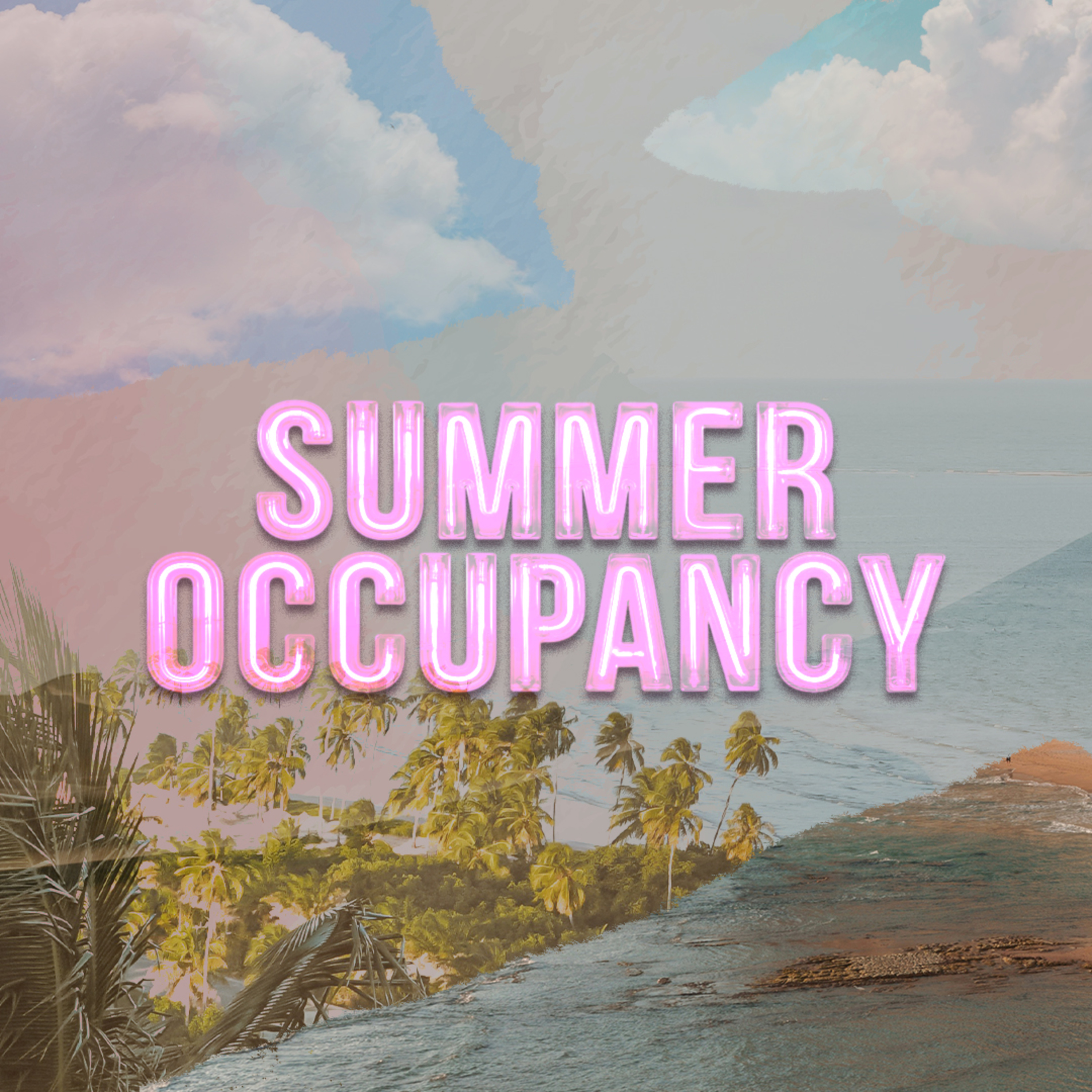 SUMMER OCCUPANCY - Week 3 episode artwork