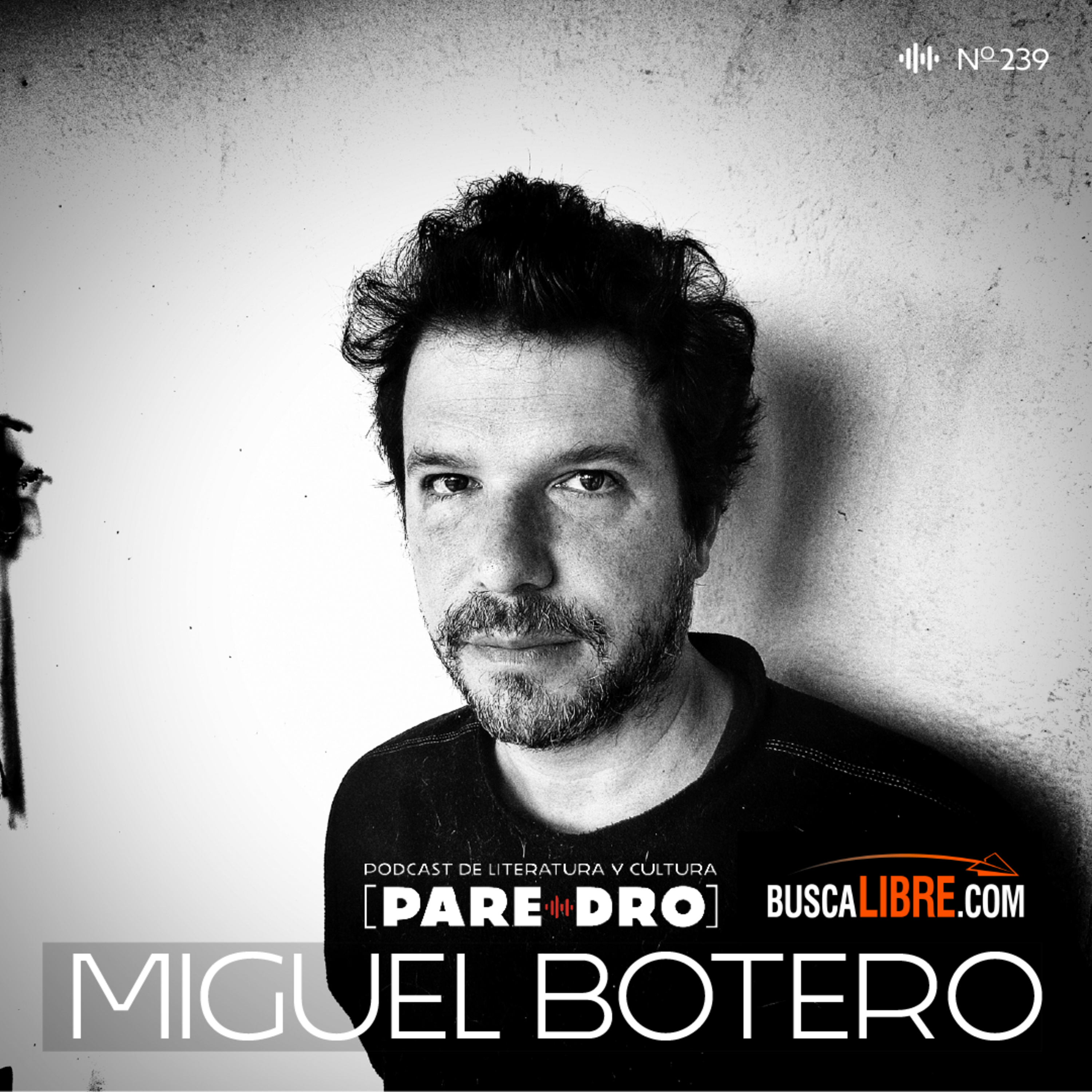 Miguel Botero, "Piragua" (Yarumo Libros), Miércoles de Buscalibre y Paredro episode artwork
