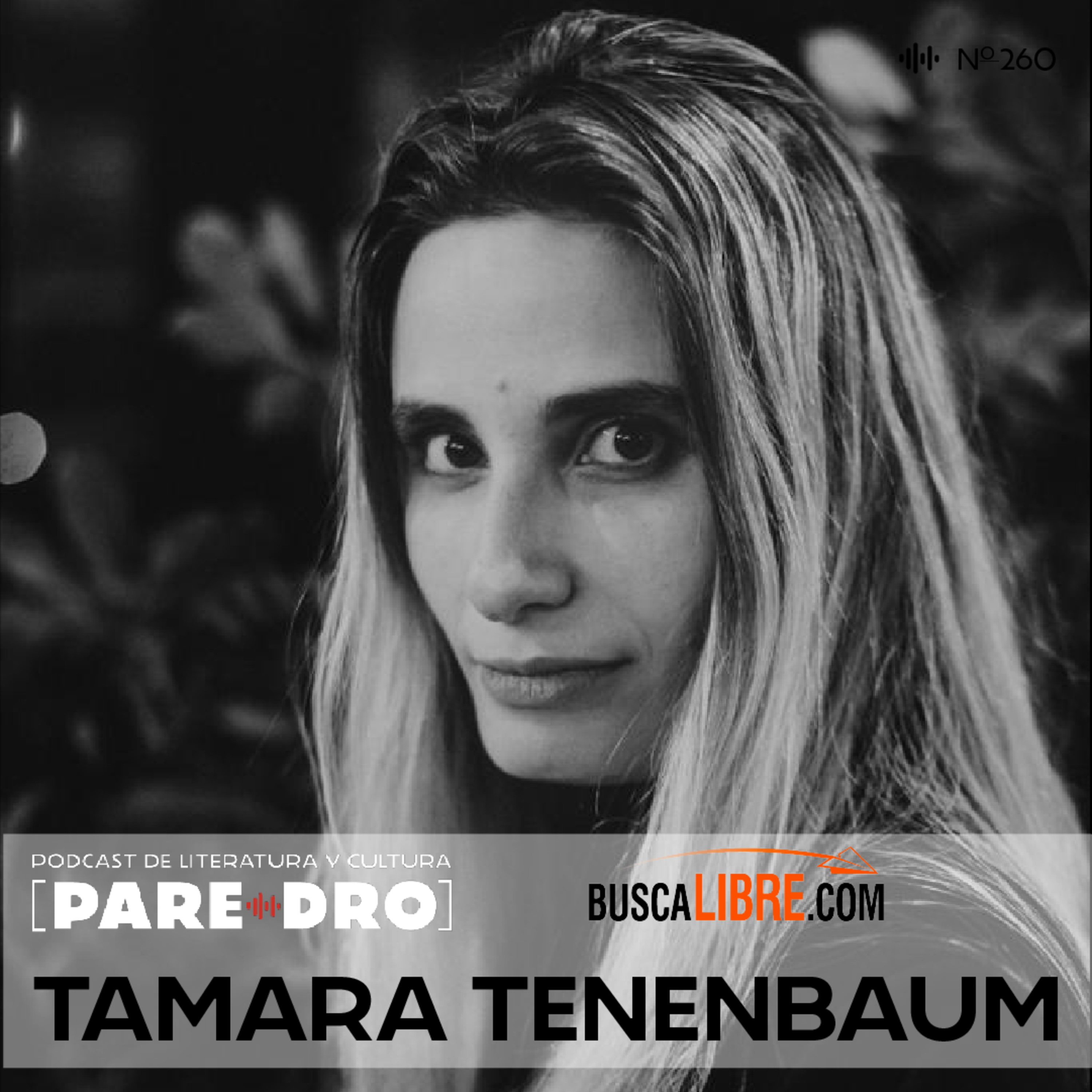 Tamara Tenenbaum, "La última actriz" // Miércoles de Buscalibre y Paredro episode artwork