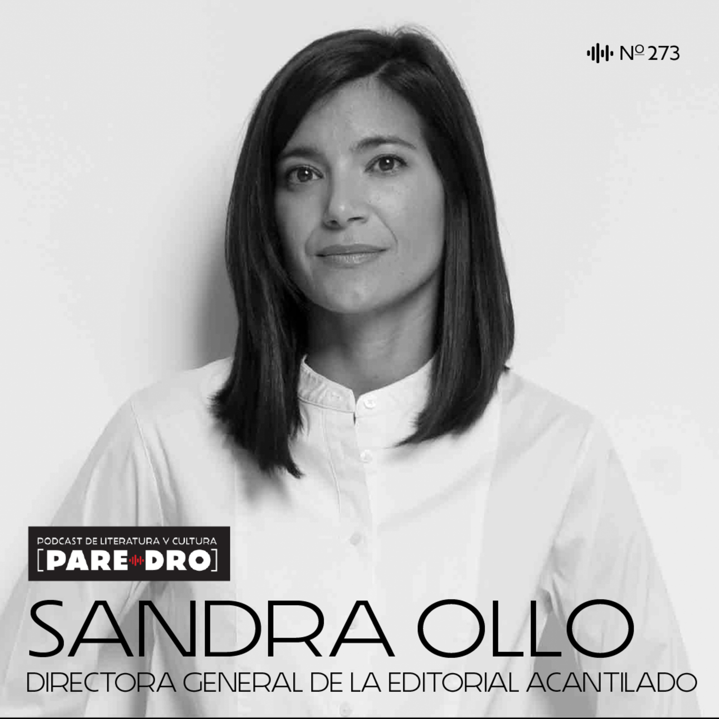 T10 E42 Sandra Ollo, Directora de la Editorial Acantilado, Premio Nacional a la Mejor Labor Editorial 2024, España  episode artwork