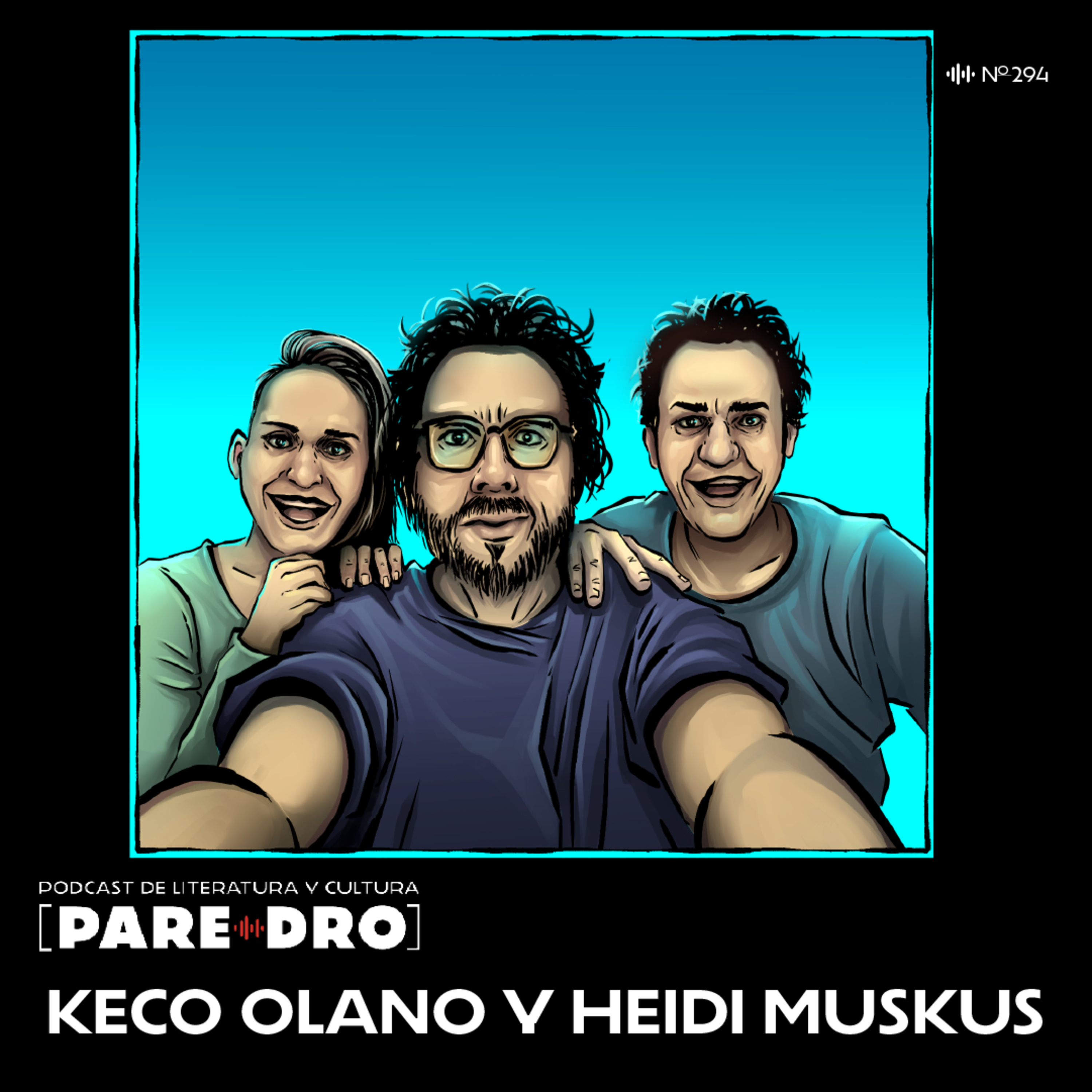 T11 E7 Keco Olano y Heidi Muskus, "Lunáticos, místicos y psicóticos" episode artwork