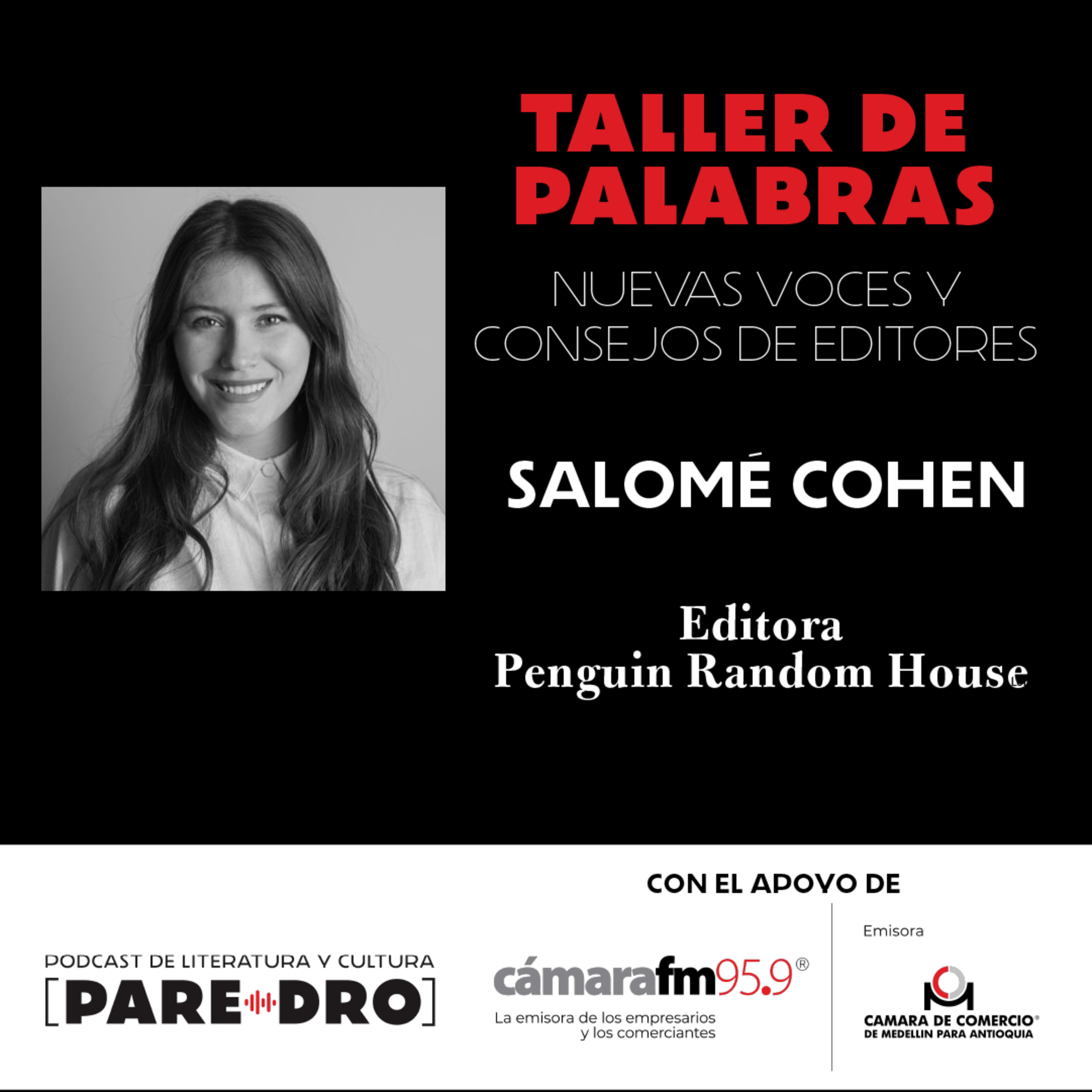 Salomé Cohen, Editora de Penguin Random House // Taller de palabras, Cámara de Comercio de Medellín y Cámara FM episode artwork