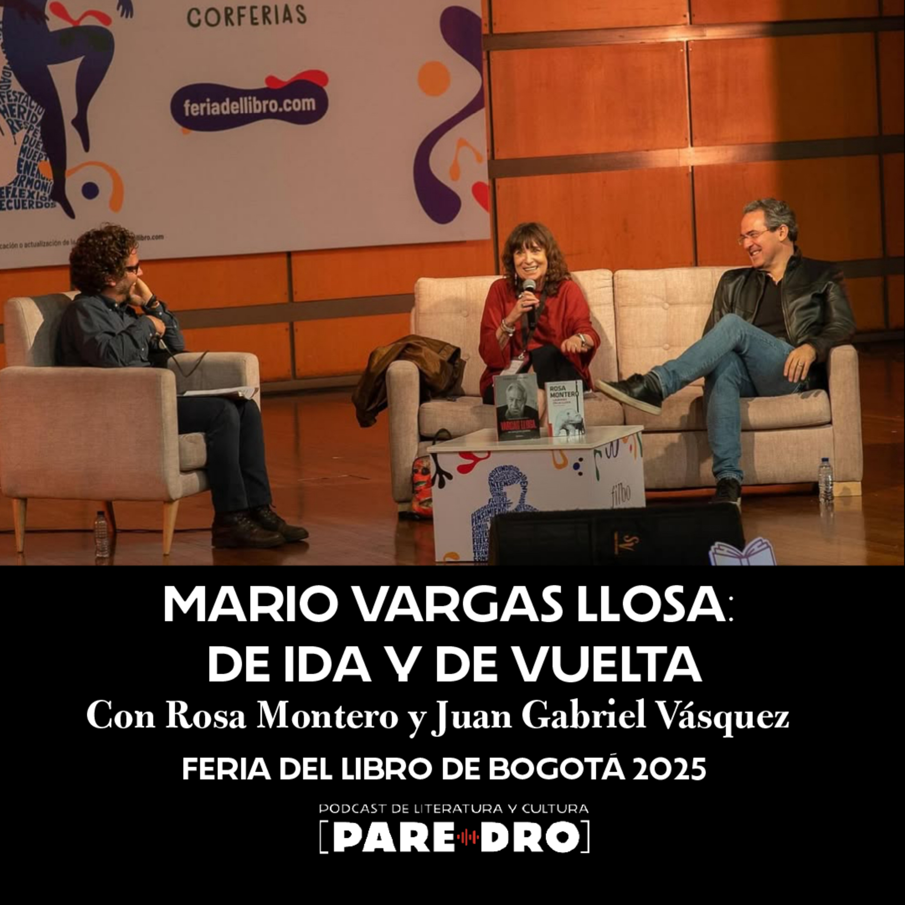 Mario Vargas Llosa: de ida y de vuelta, con Rosa Montero y Juan Gabriel Vásquez // FILBO 2025 episode artwork