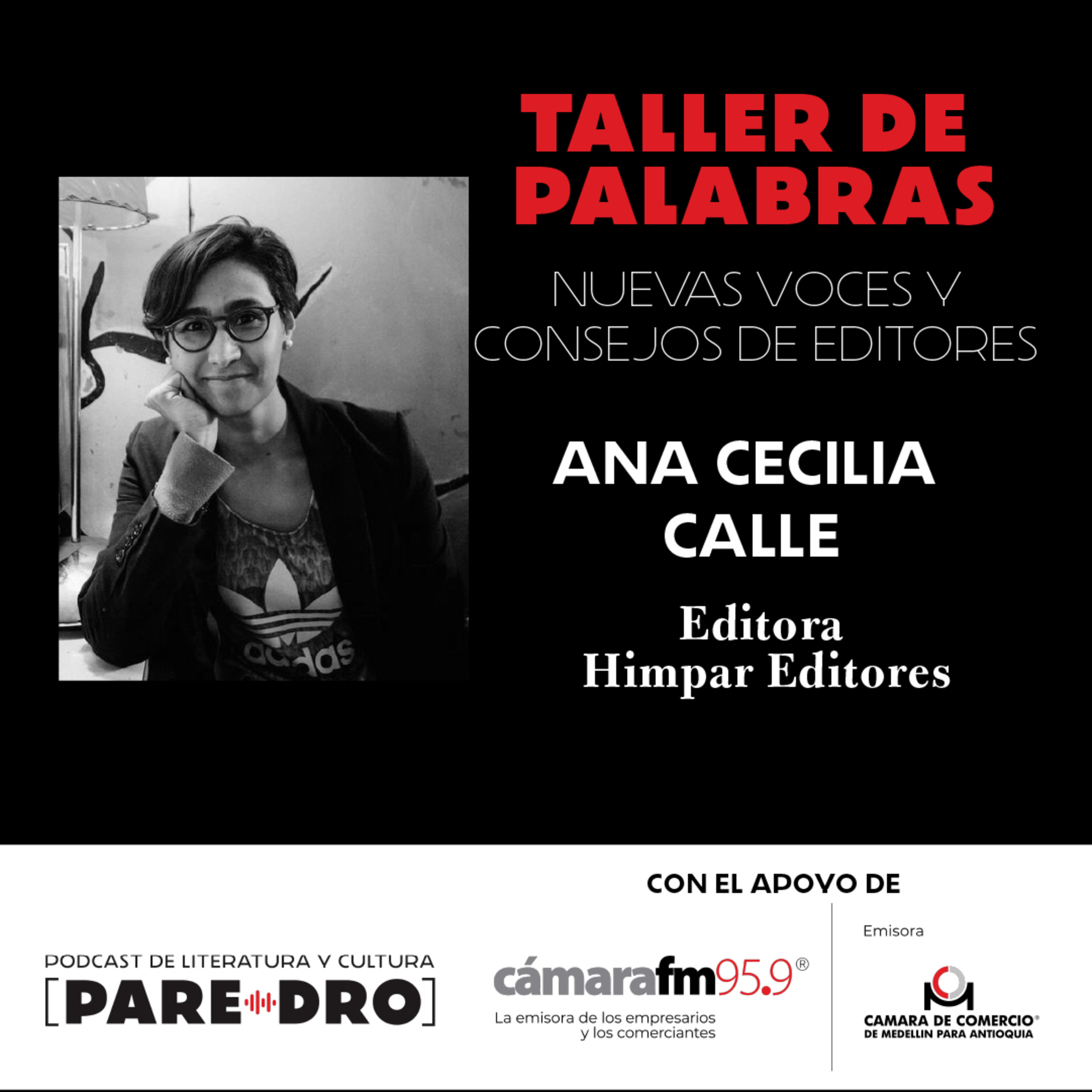 Ana Cecilia Calle, editora Himpar editores // Taller de palabras, Cámara de Comercio de Medellín episode artwork