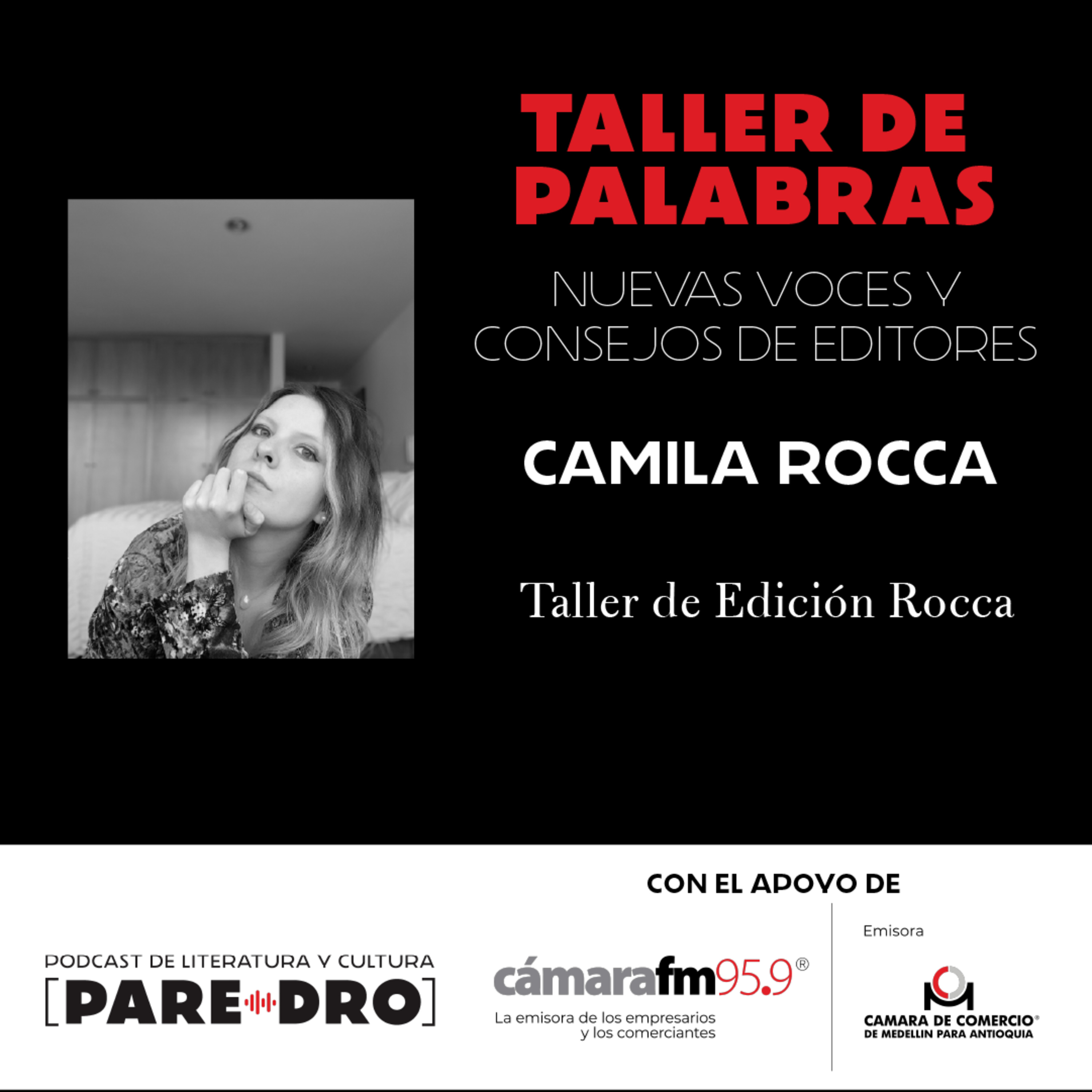  Camila Rocca: Afecto y riesgo en el Taller de Edición Rocca episode artwork