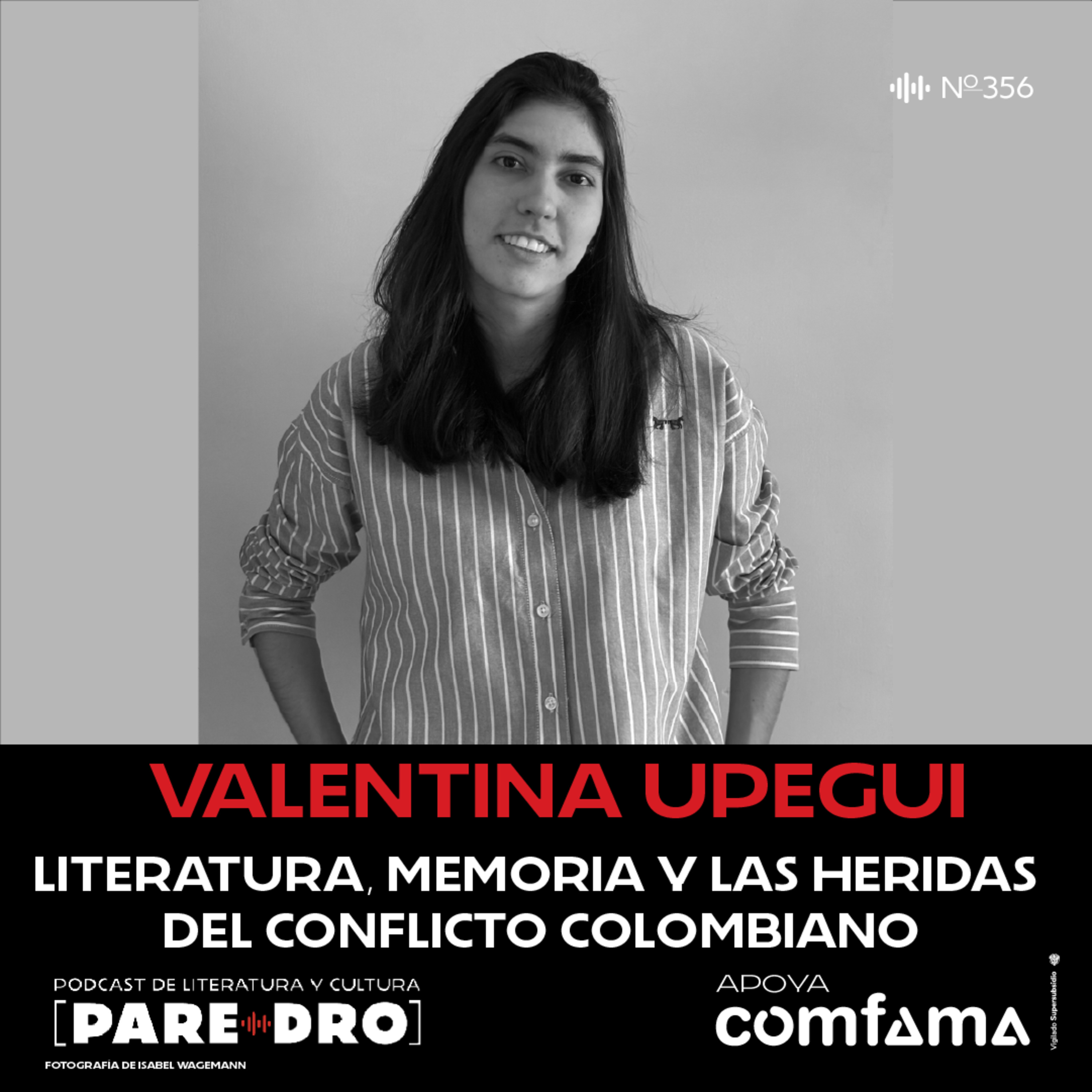 Valentina Upegui, "Cuántas veces nunca más": literatura, memoria y las heridas del conflicto colombiano
