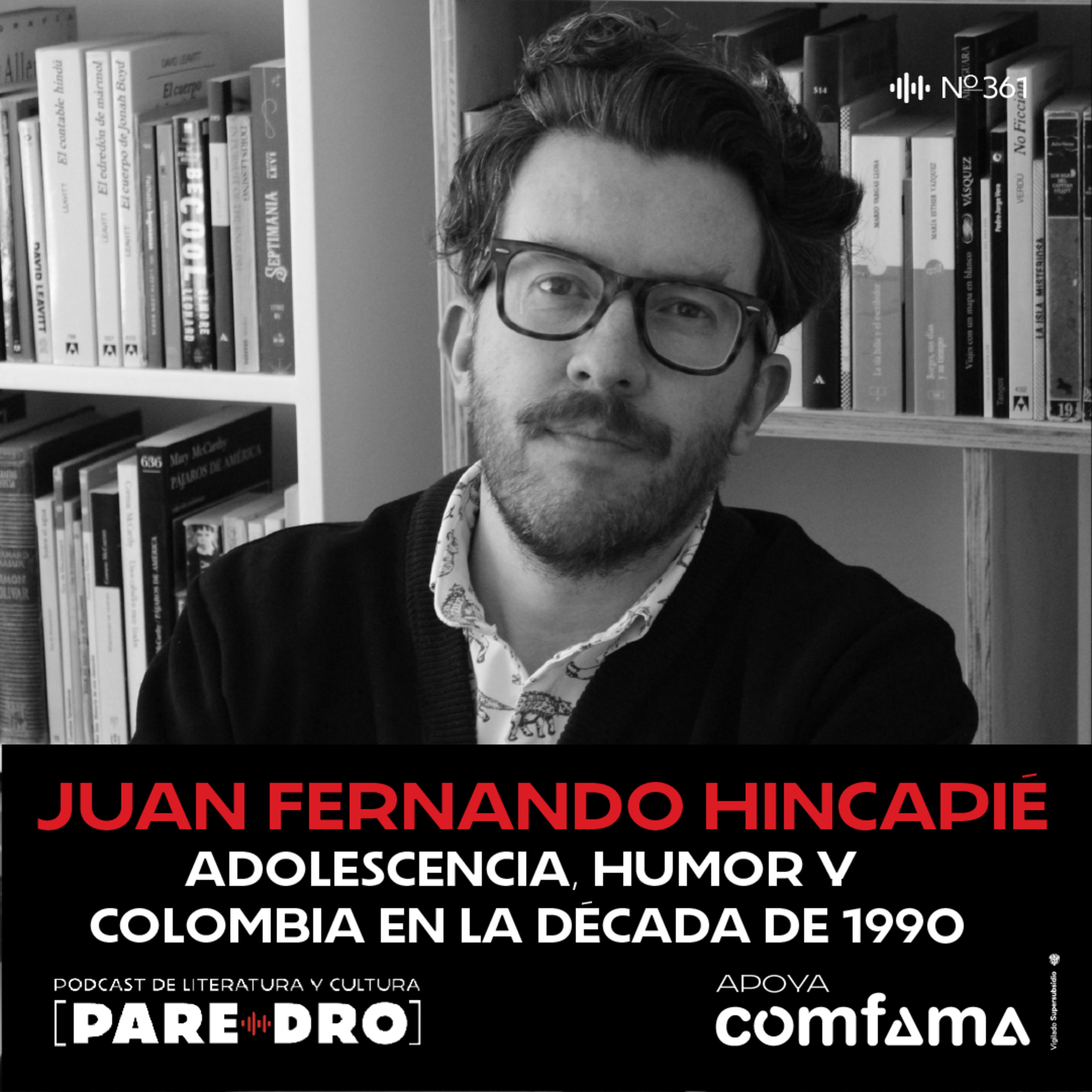 Juan Fernando a Hincapie, “El pichamiento”: adolescencia, humor y Colombia y los noventa