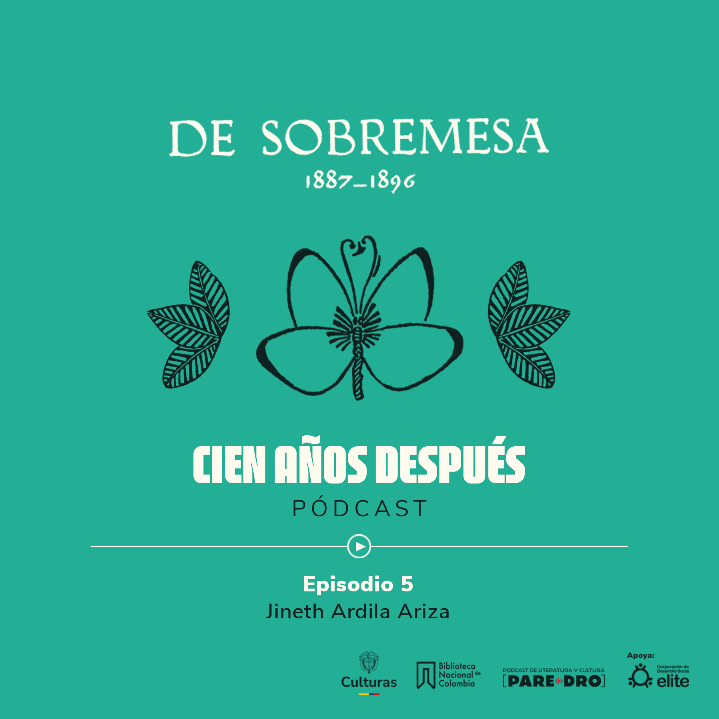 "De sobremesa", cien años después. Con Jineth Ardila Ariza. Ciclo de efemérides de la Biblioteca Nacional de Colombia y Paredro Podcast.
