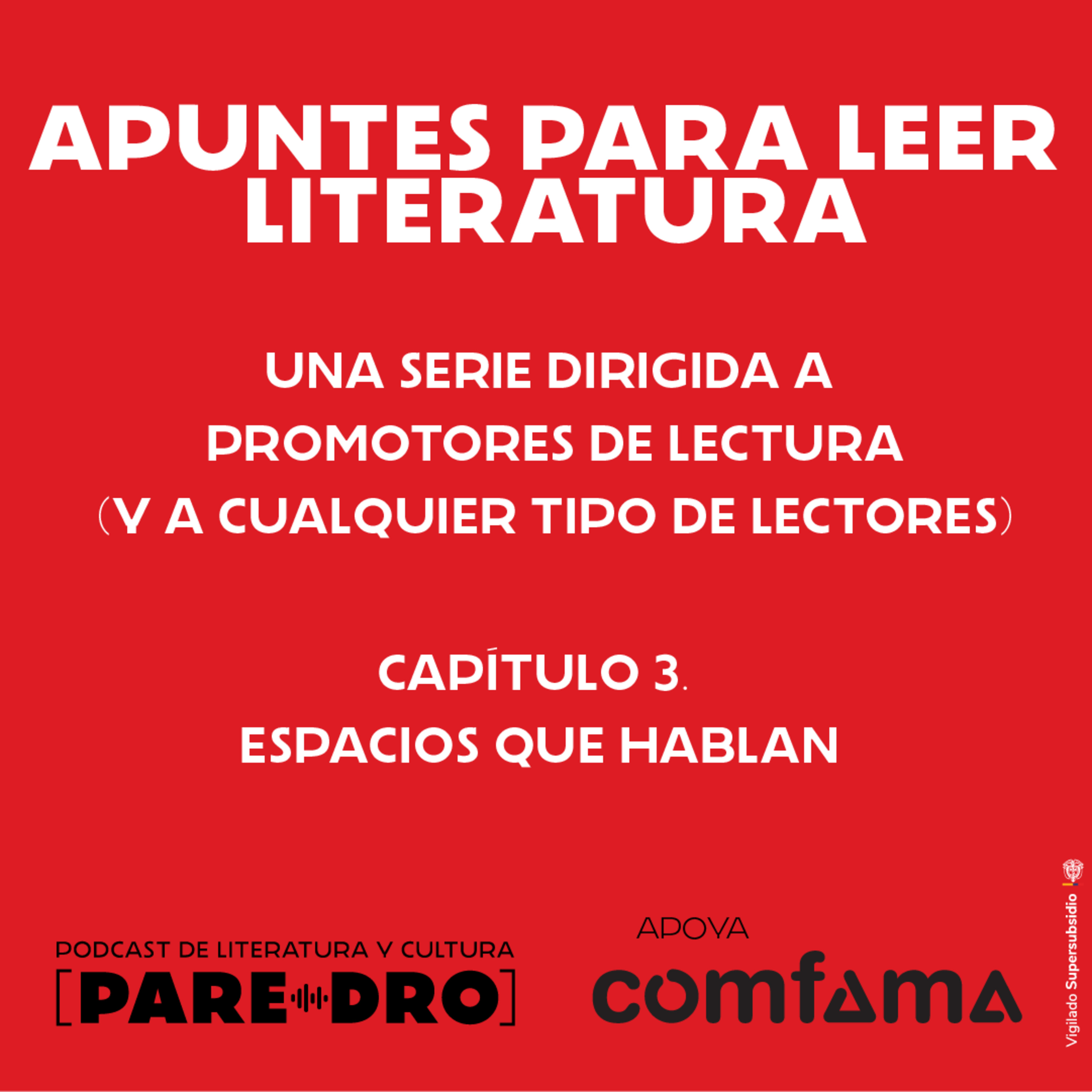 Apuntes para leer literatura. 3. Espacios que hablan