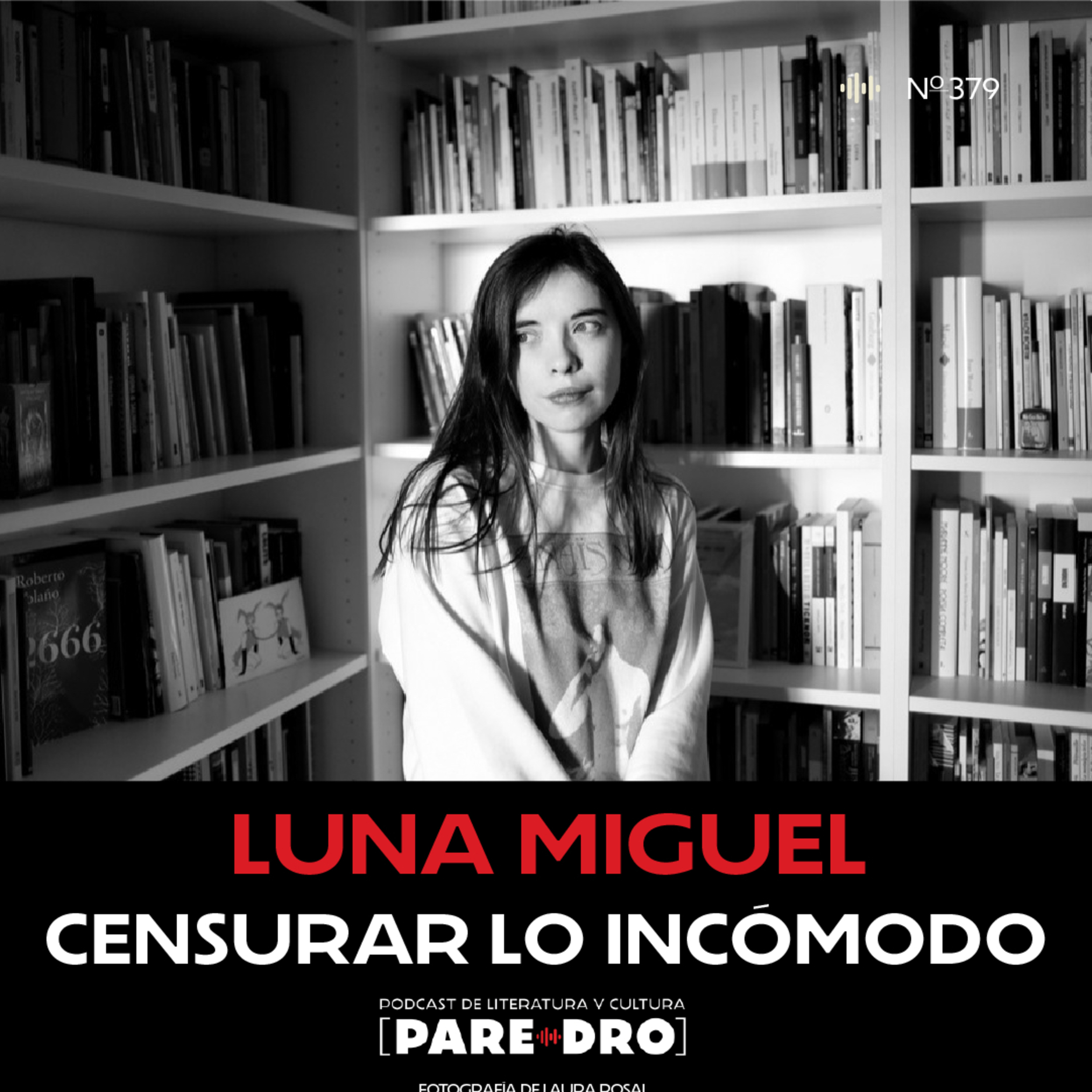 Luna Miguel: censurar lo incómodo  episode artwork