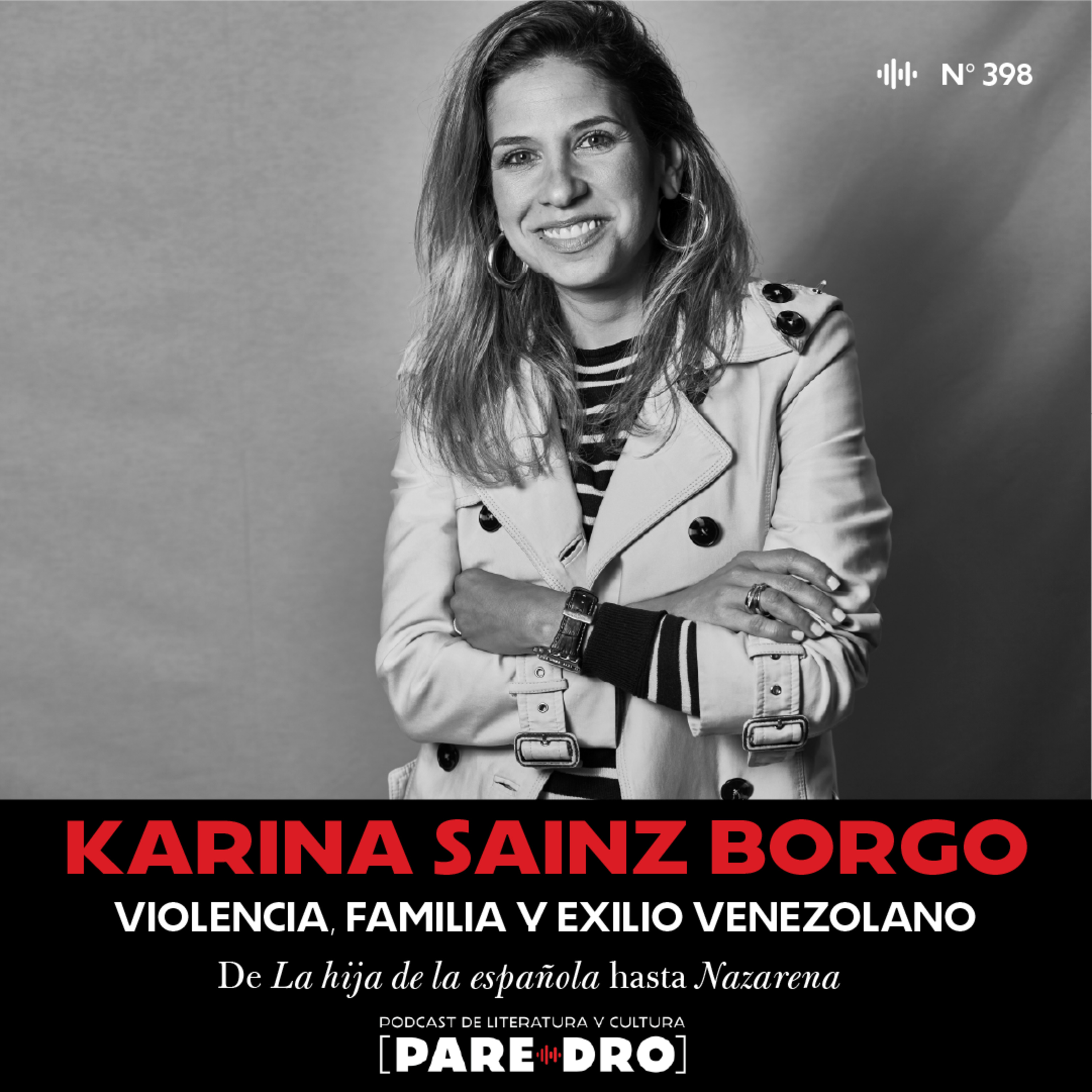 Karina Sainz Borgo. Violencia, familia y exilio venezolano
