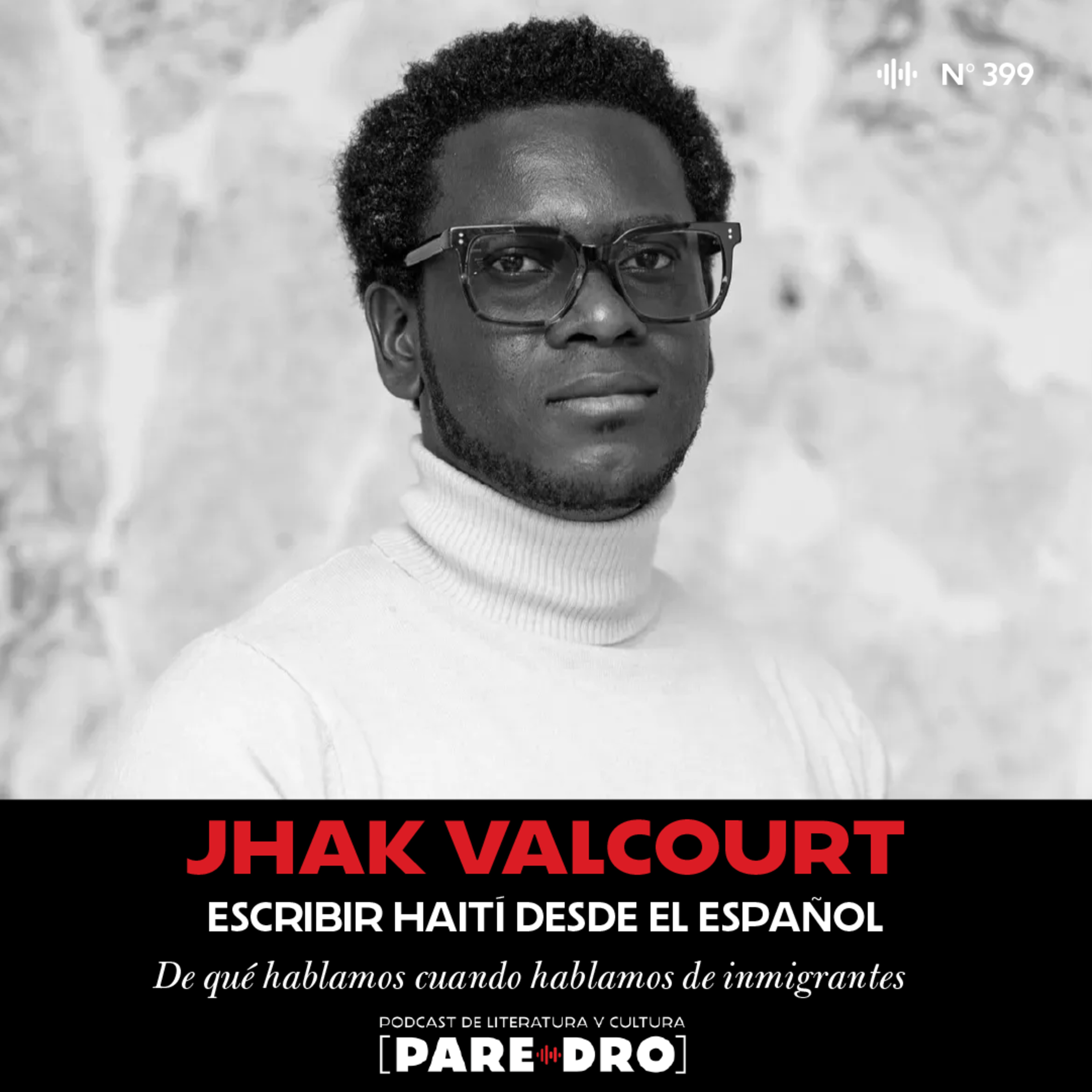 Jhak Valcourt. Escribir Haití desde el español episode artwork