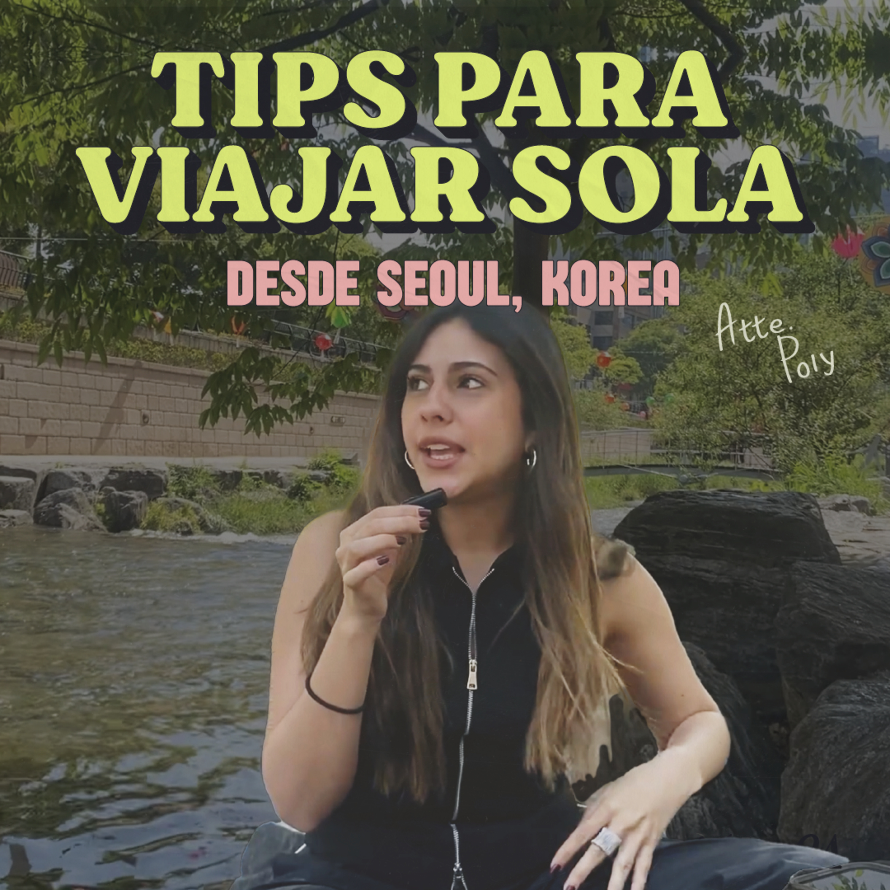 Tips para viajar sola desde Seoul, Korea. episode artwork