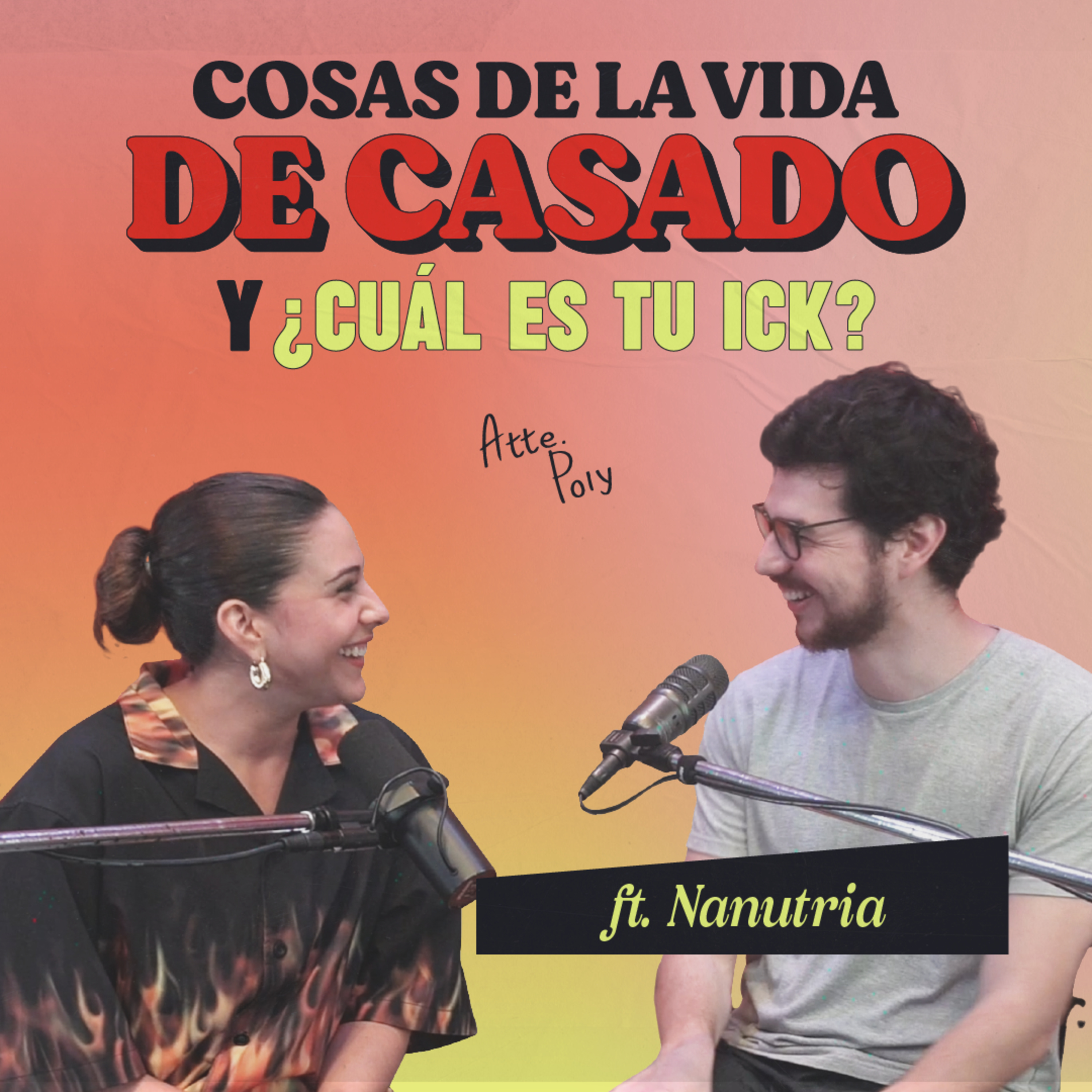 Cosas de la vida de casado y ¿Cuál es tu ICK? con Nanutria episode artwork