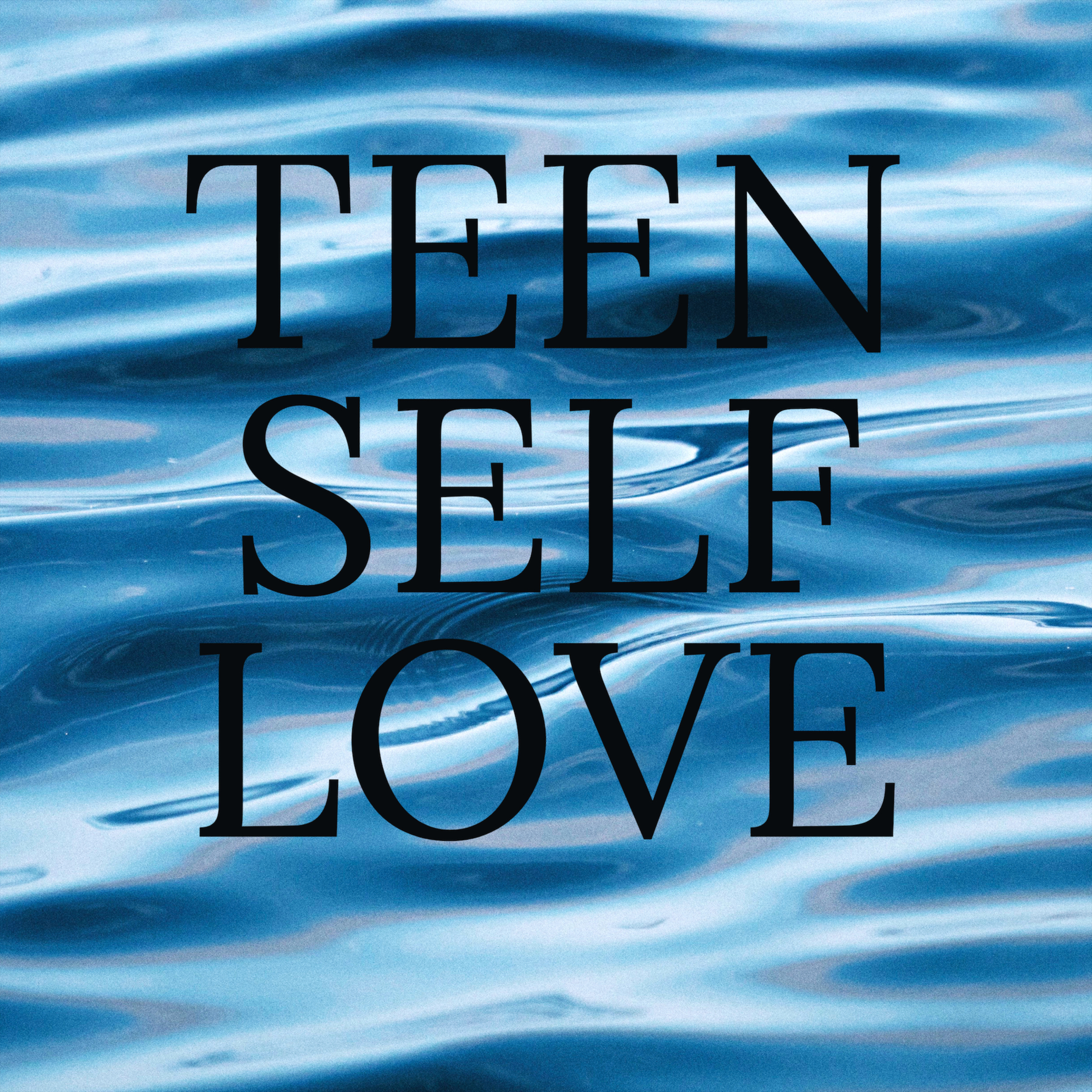 Teenage Self Love Ep. 1 episode artwork