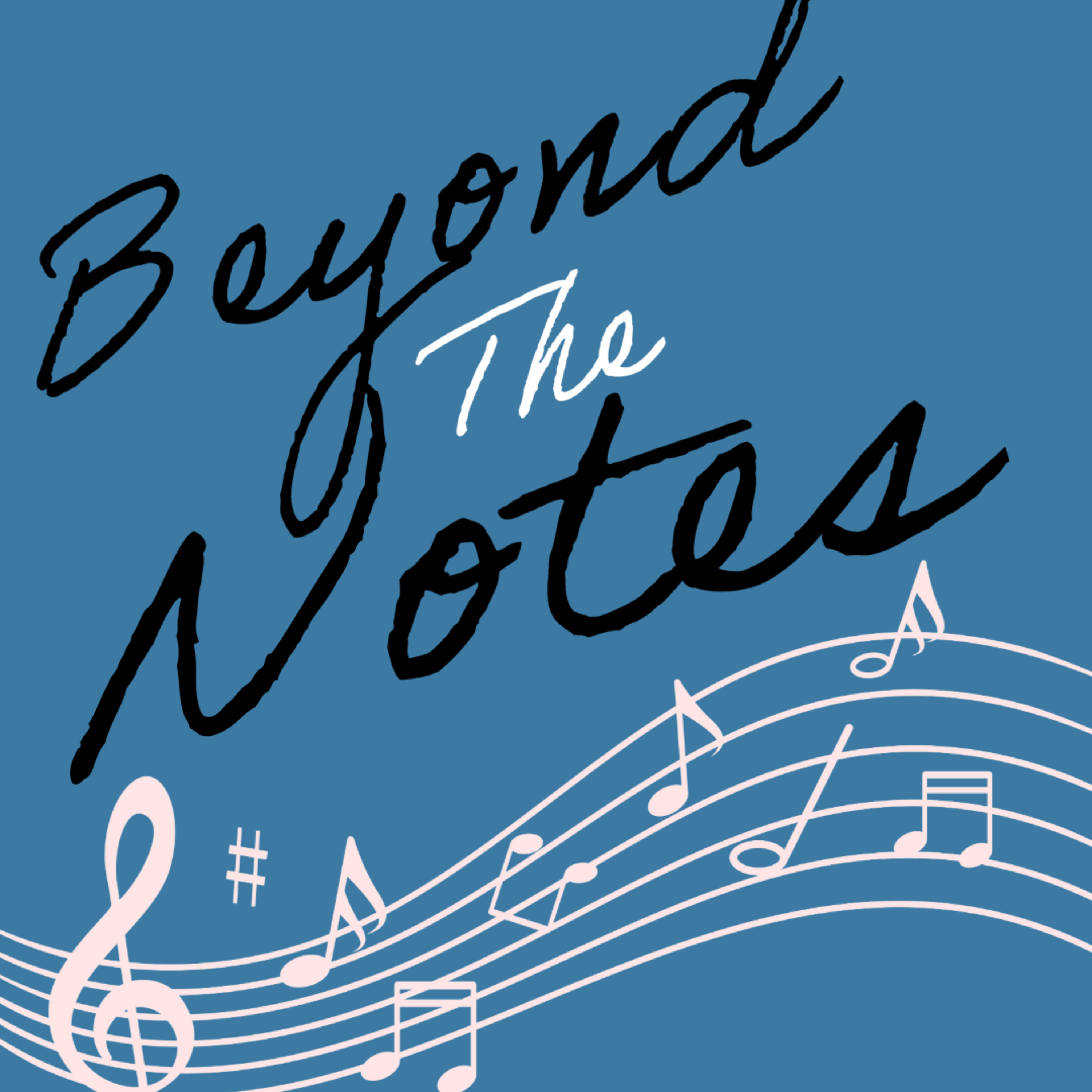 Beyond the Notes Ep. 1 episode artwork