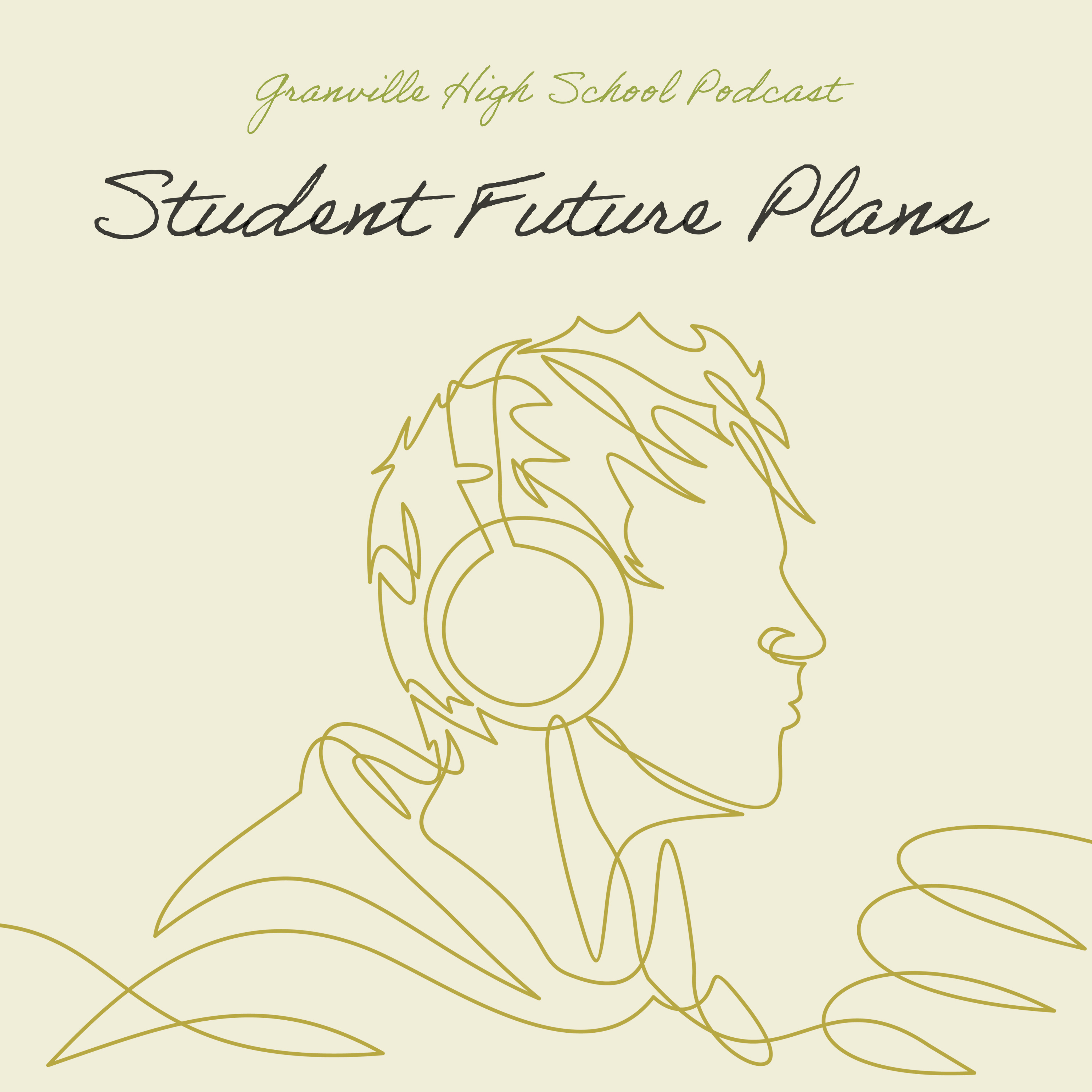 Student Future Plans, Ep. 1