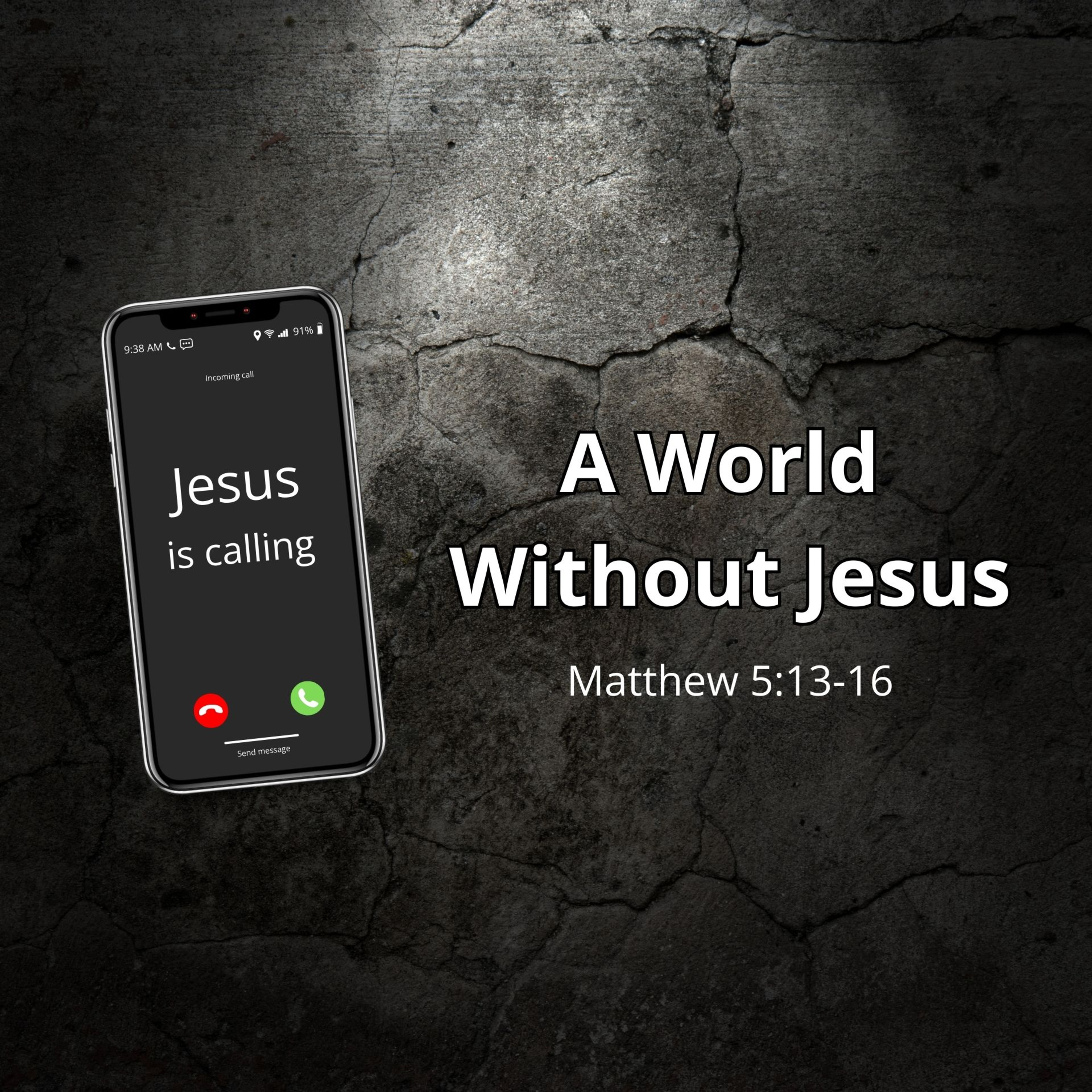 Jesus is Calling: A World Without Jesus episode artwork