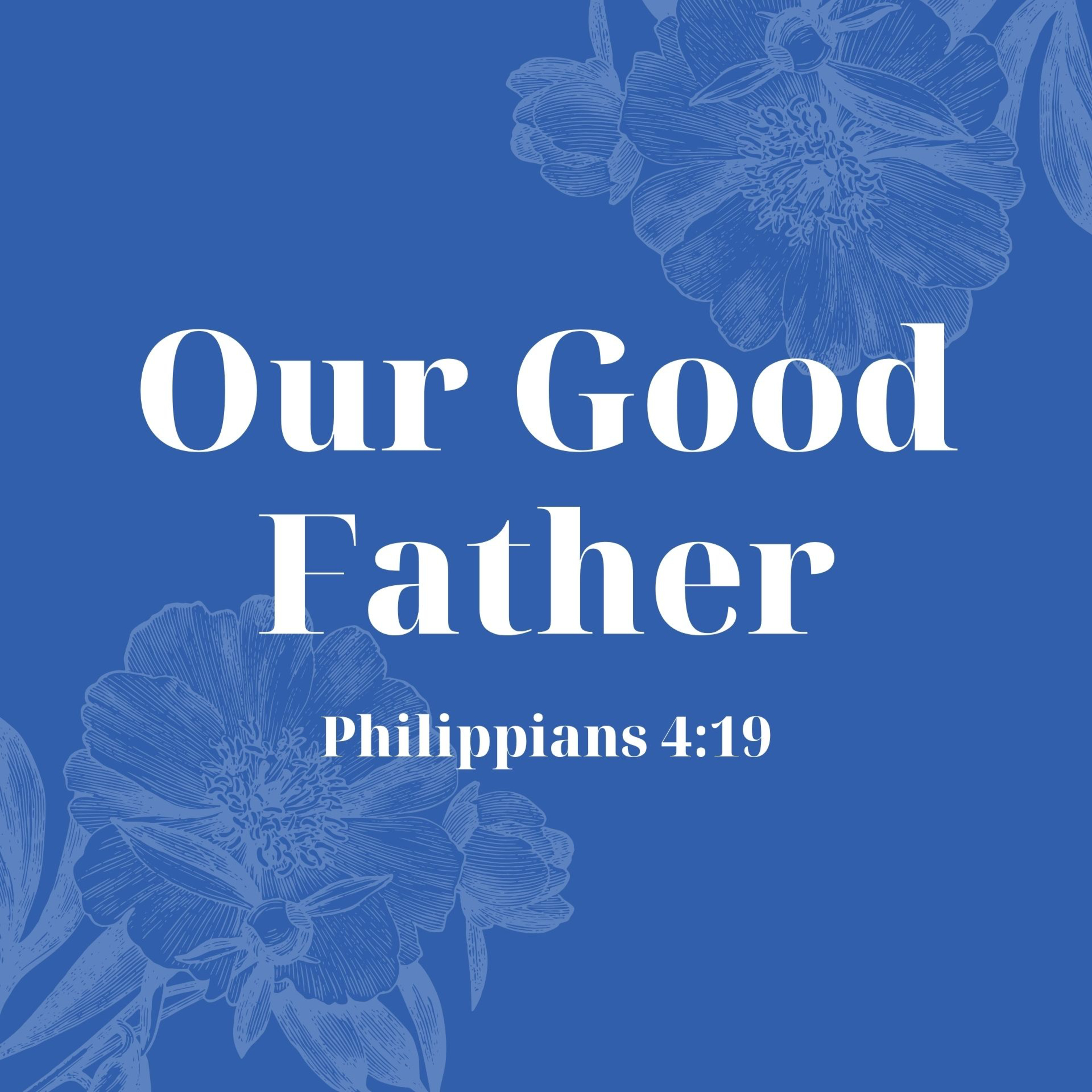 Our Good Father - Guest Speaker episode artwork