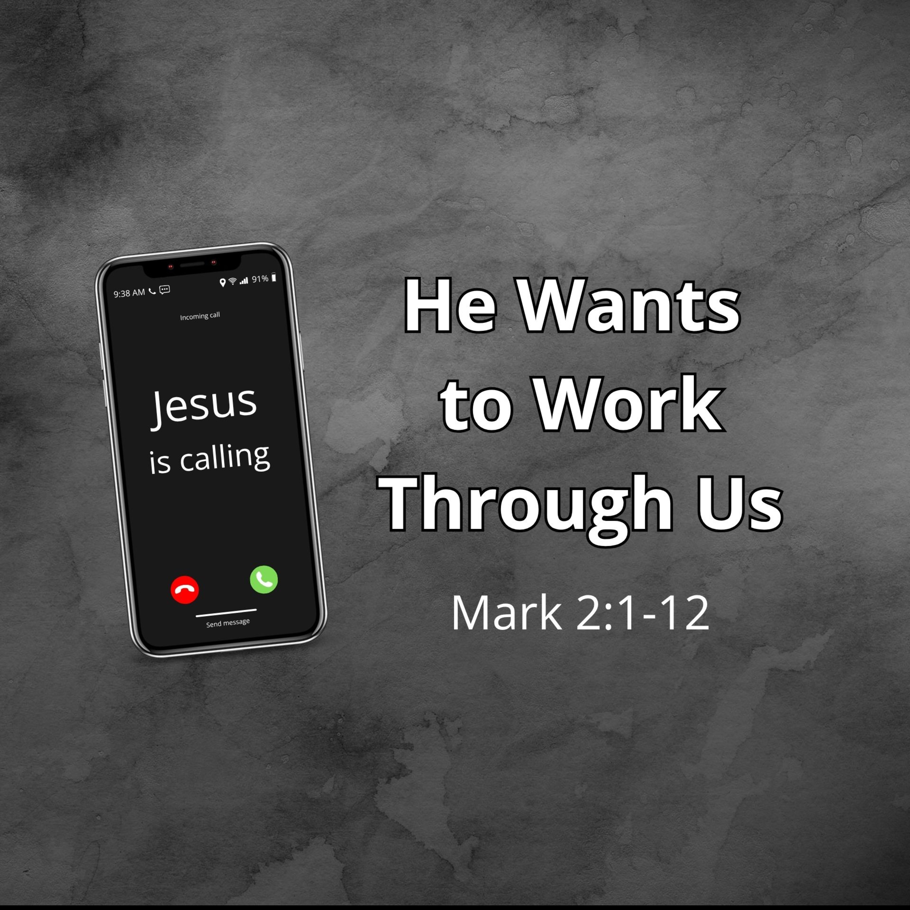 Jesus is Calling: He Wants to Work Through Us episode artwork