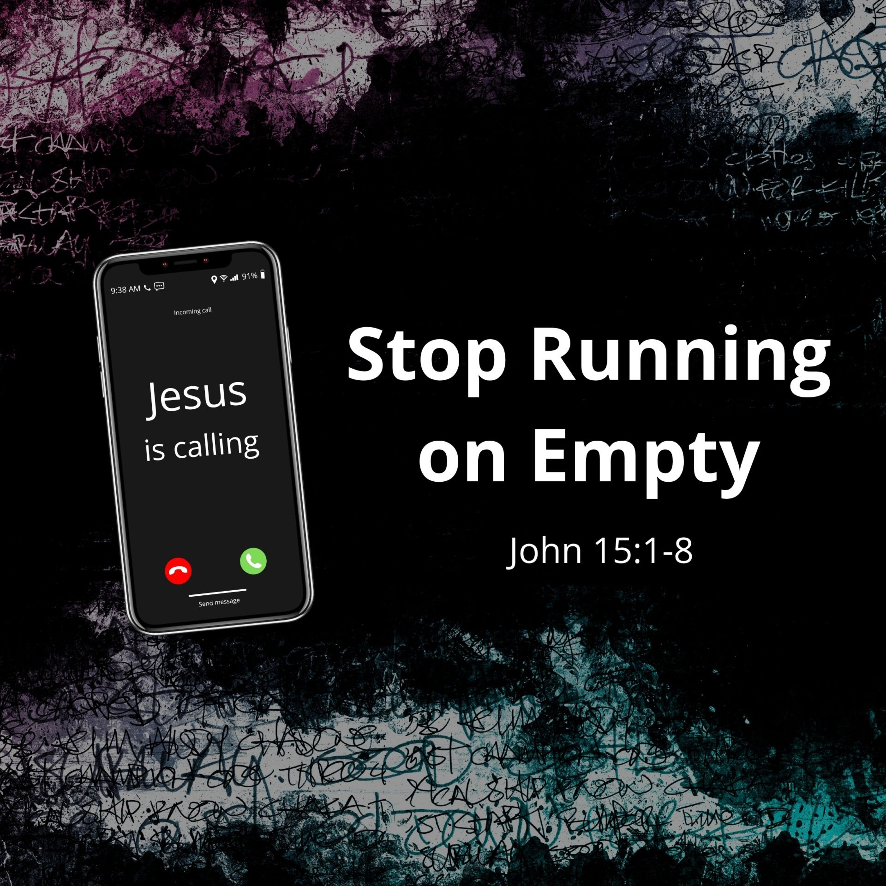 Jesus is Calling: Stop Running on Empty episode artwork