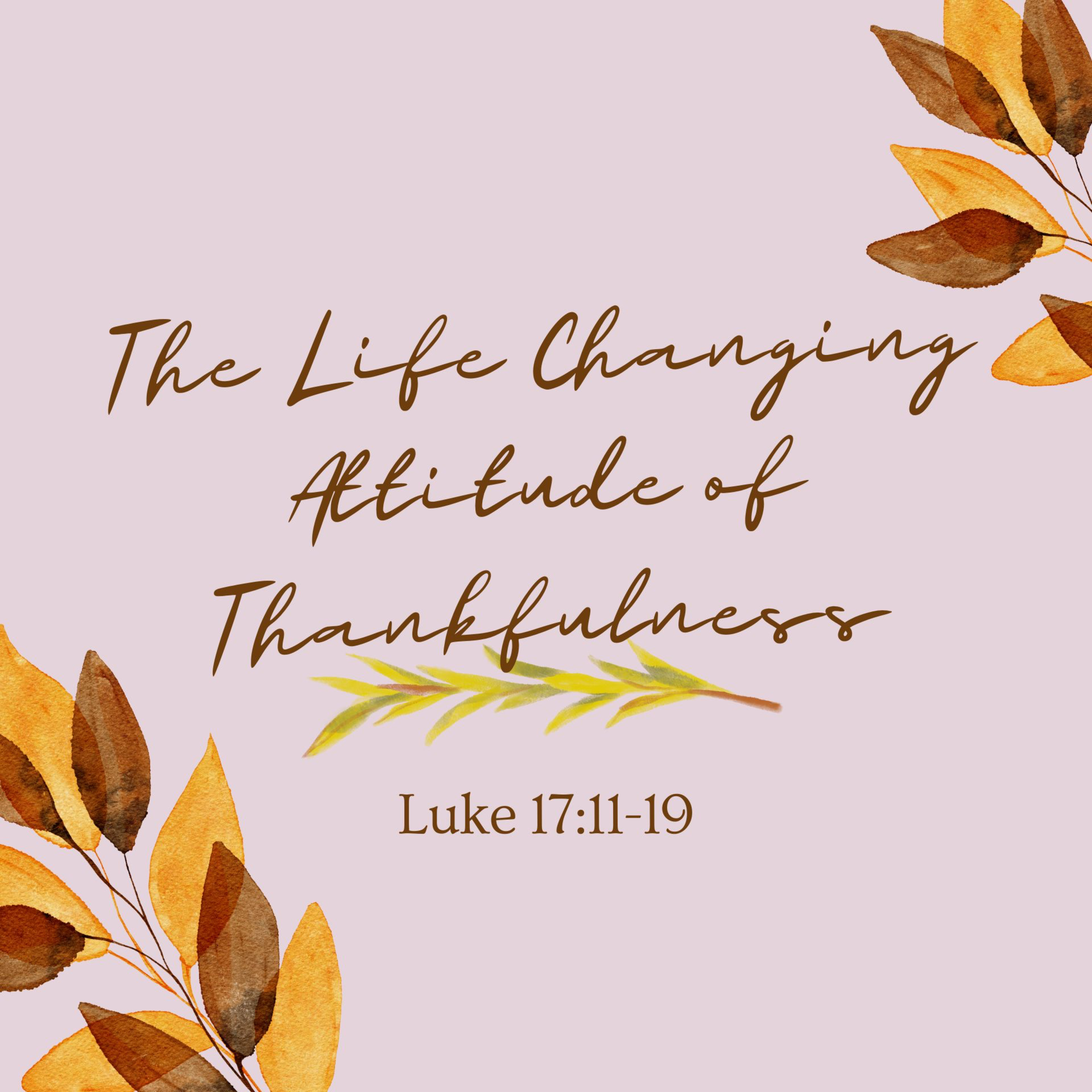 The Life Changing Attitude of Thankfulness episode artwork