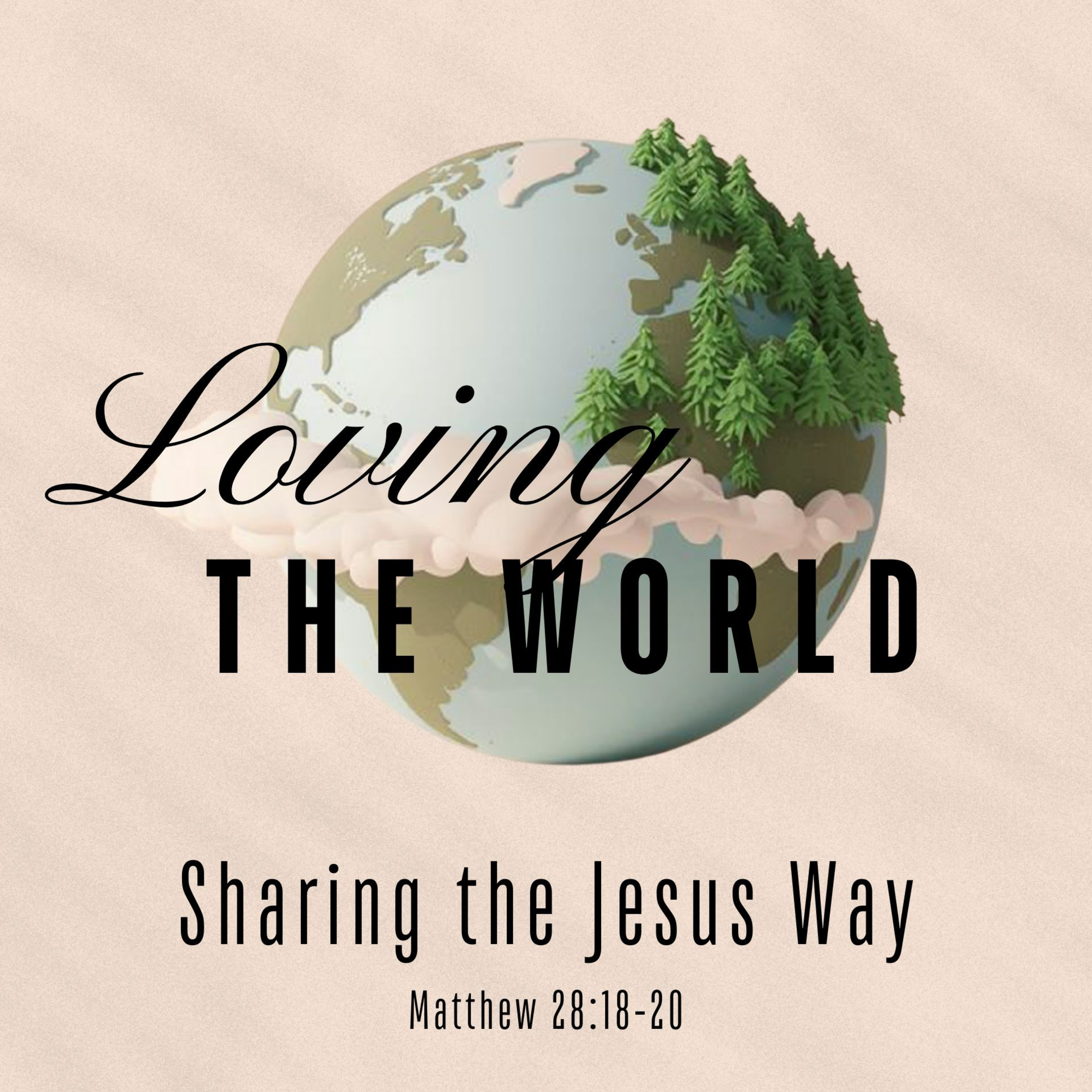 Loving the World: Sharing the Jesus Way episode artwork