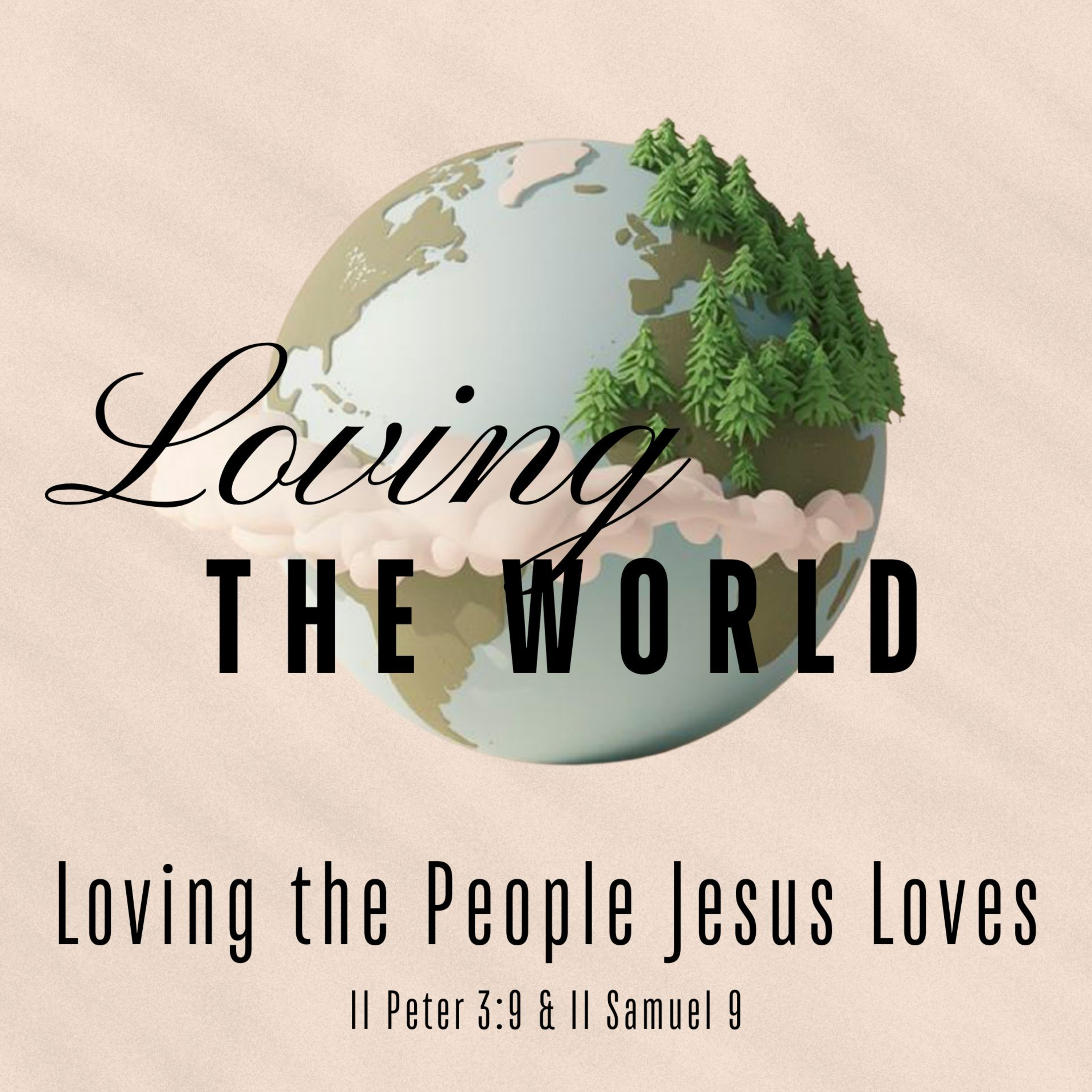 Loving the World: Loving the People Jesus Loves episode artwork