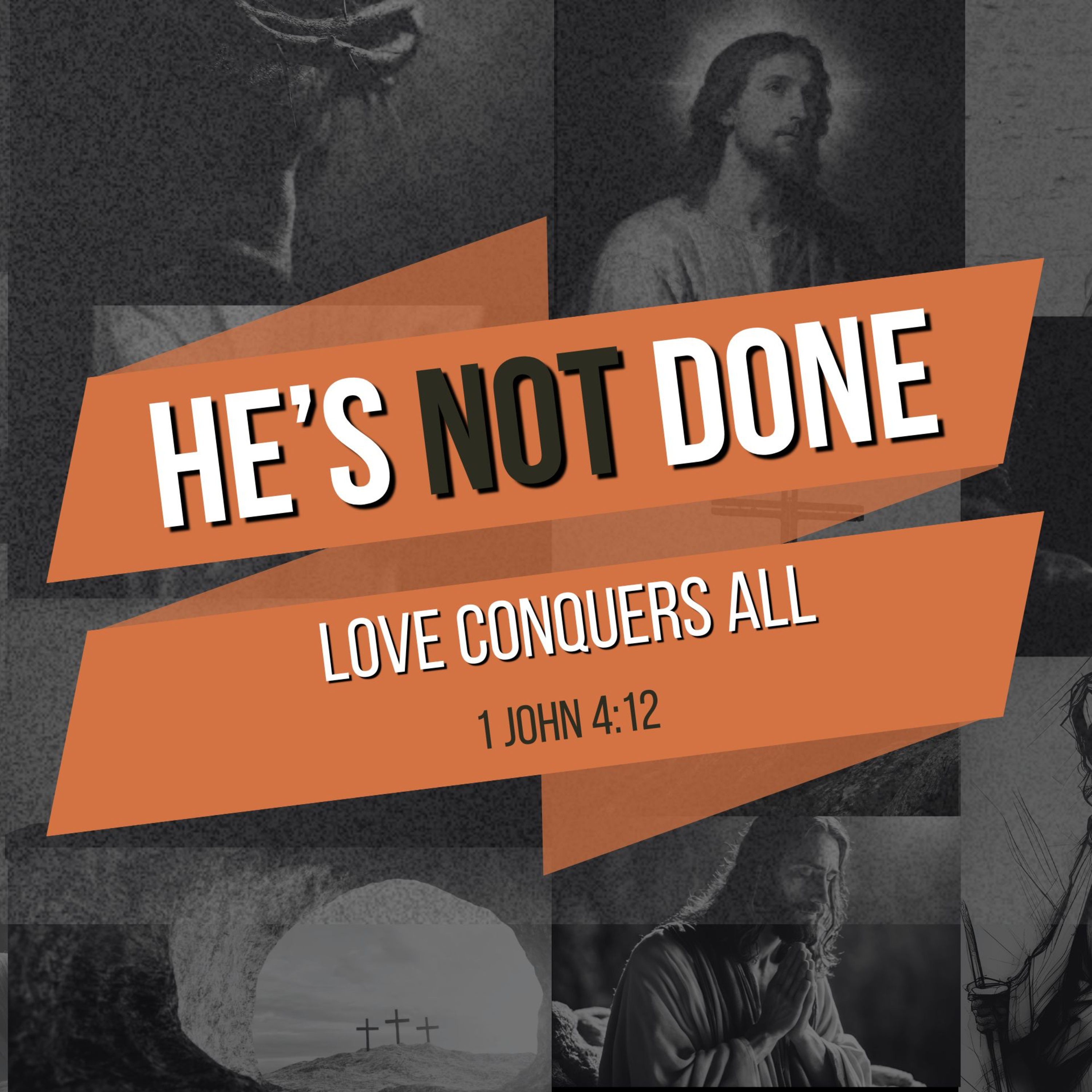 He's Not Done: Love Conquers All episode artwork