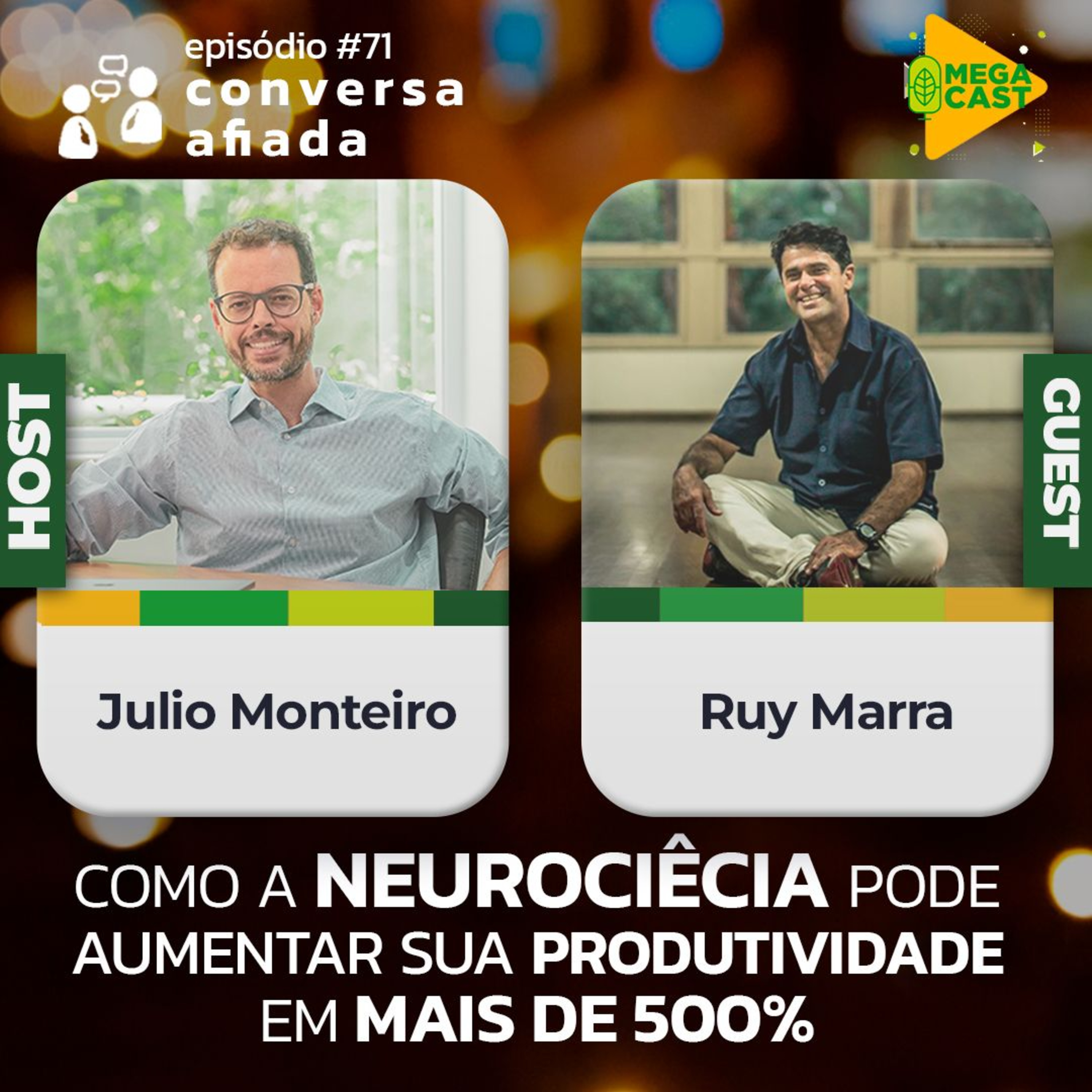 Megacast #71 | Conversa Afiada | Como a Neurociência pode aumentar sua produtividade em mais de 500% - Com Ruy Marra  episode artwork
