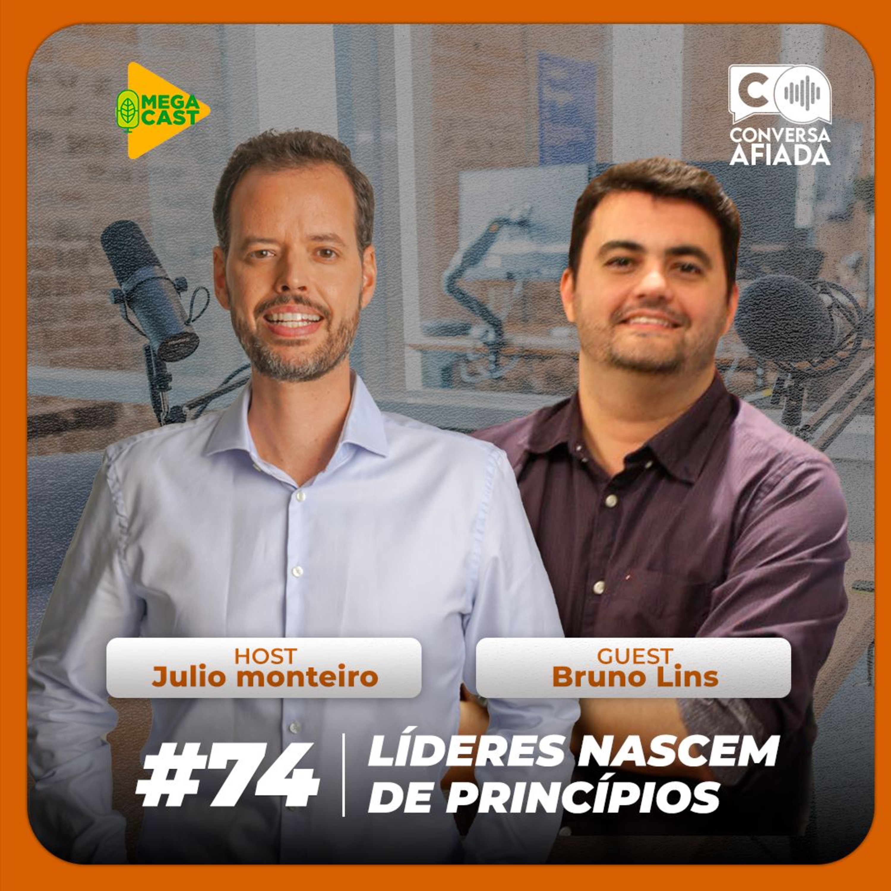 Megacast #74 | Conversa Afiada | Líderes nascem de princípios - Com Bruno Lins episode artwork