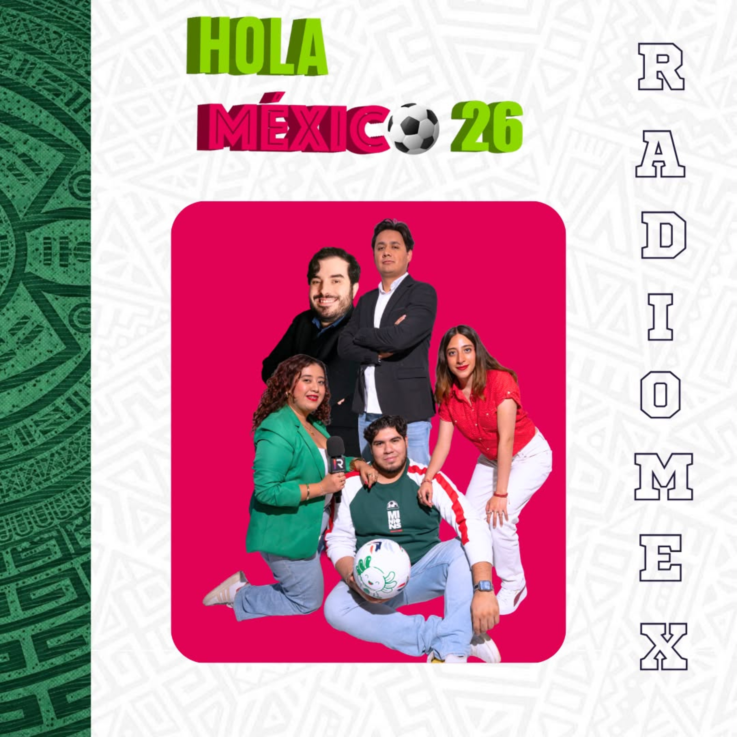  ¡Hola México 26! 24 de Junio episode artwork