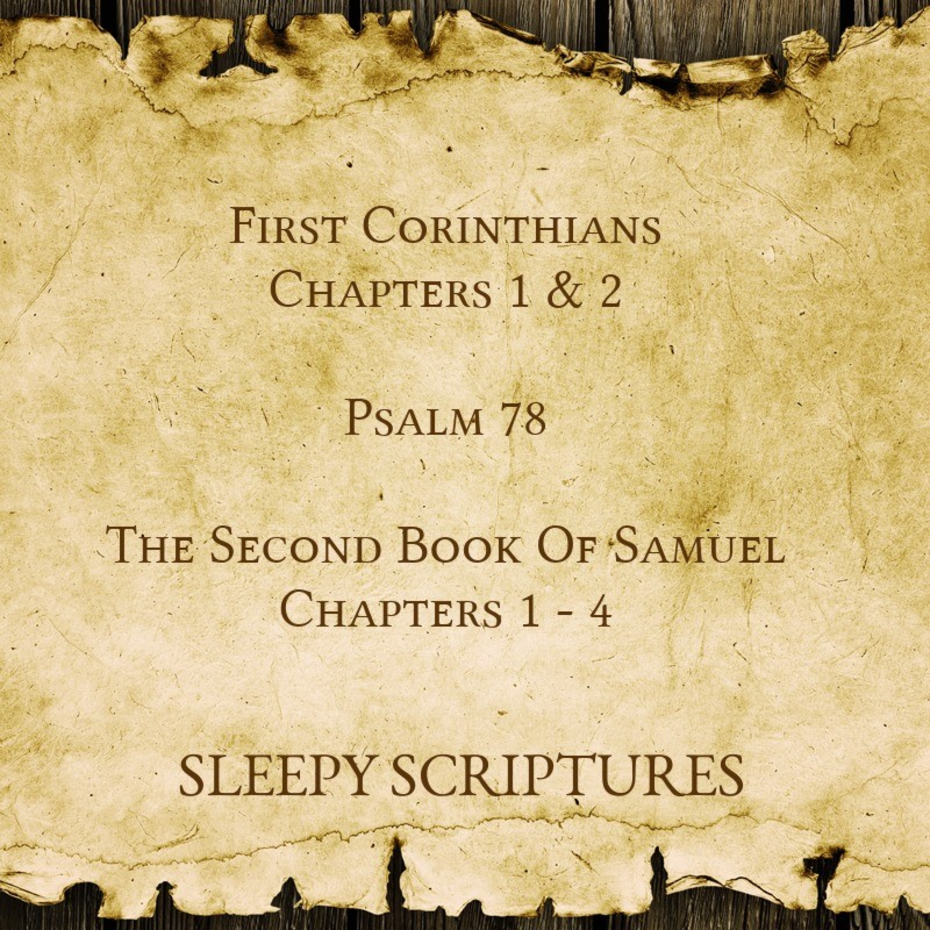 Ep. 75: 1 Corinthians 1-2, Psalms 78 and 2 Samuel 1-4 episode artwork