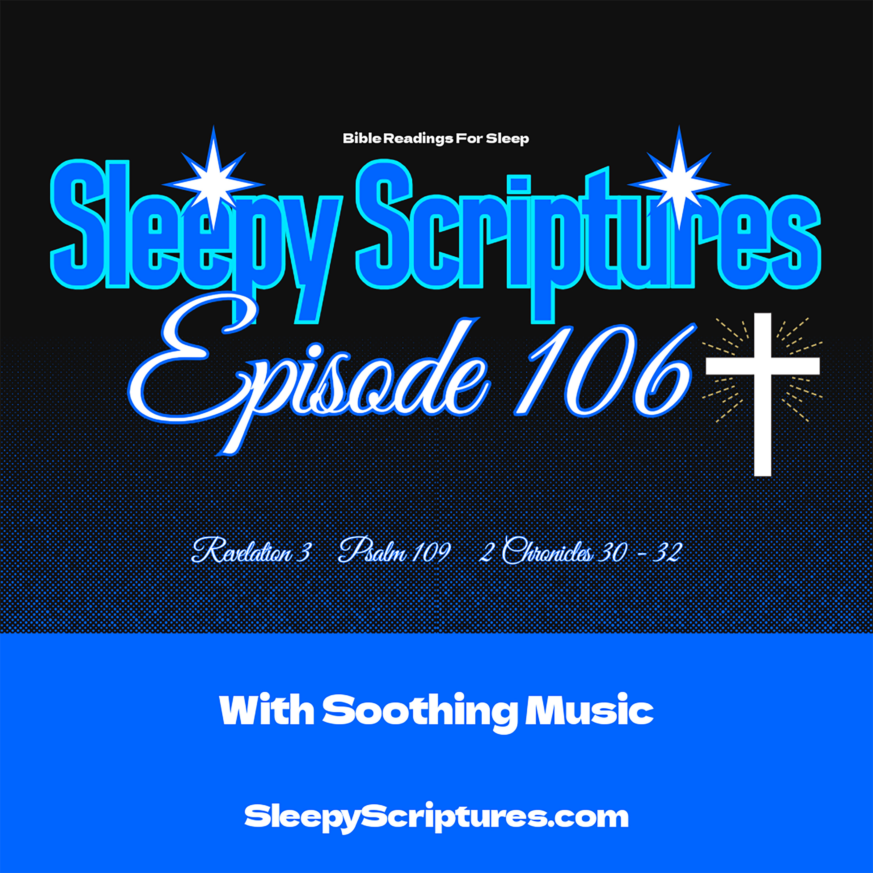 Episode 106: Revelation 3, Psalm 109, 2 Chronicles 30-32 episode artwork