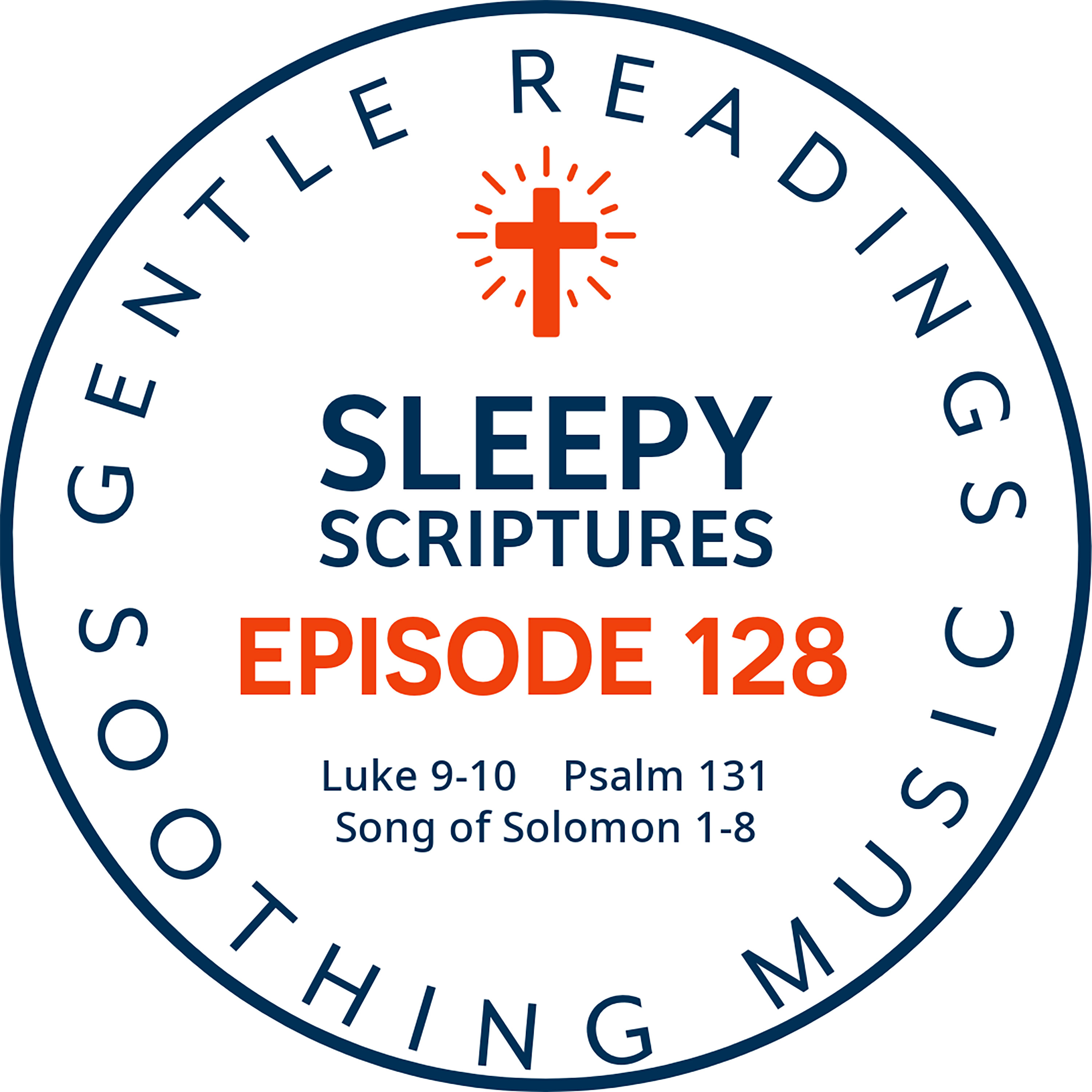 Episode 128: Luke 9-10, Psalm 131, Song Of Solomon episode artwork