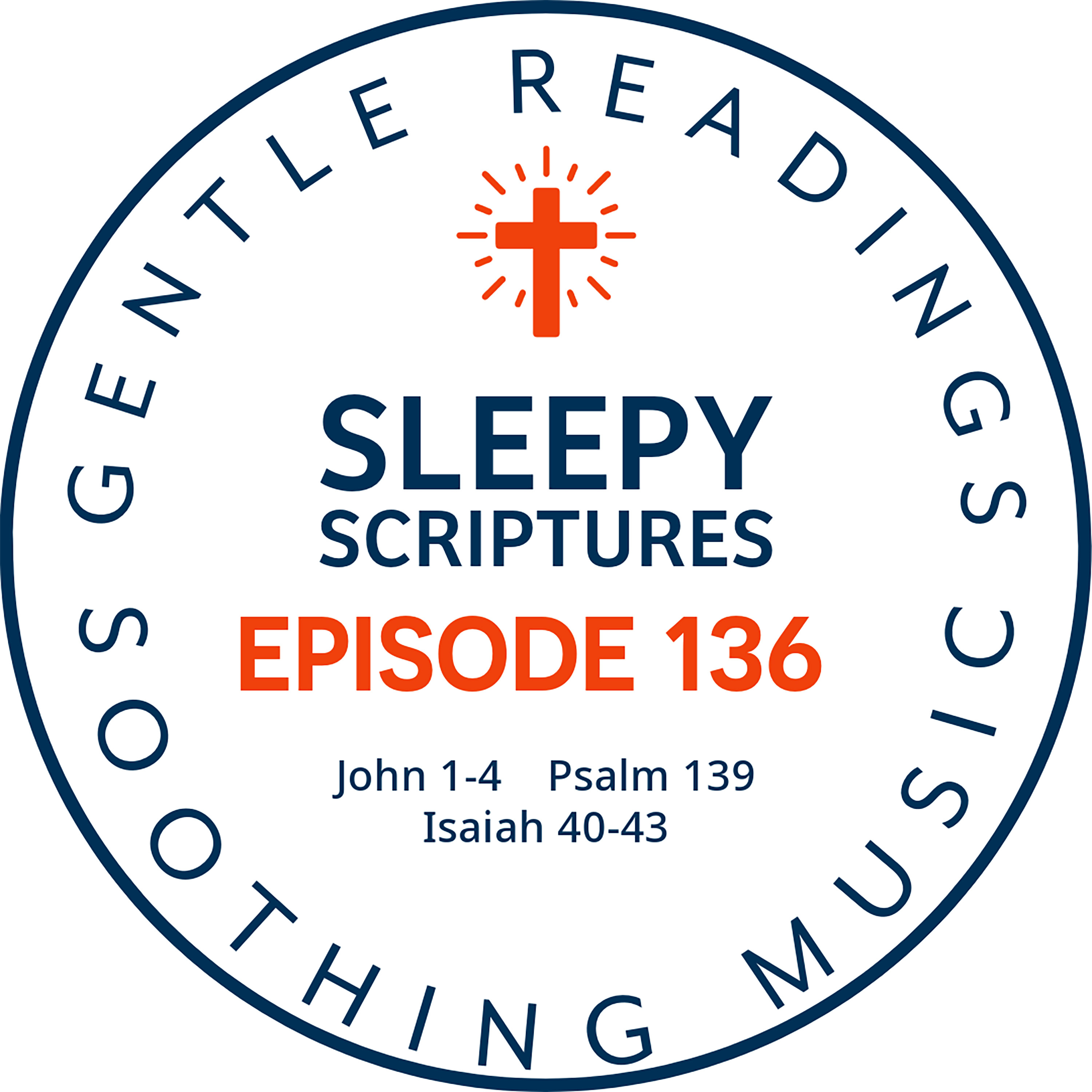 Episode 136: John 1-4, Psalm 139, Isaiah 40-43 episode artwork