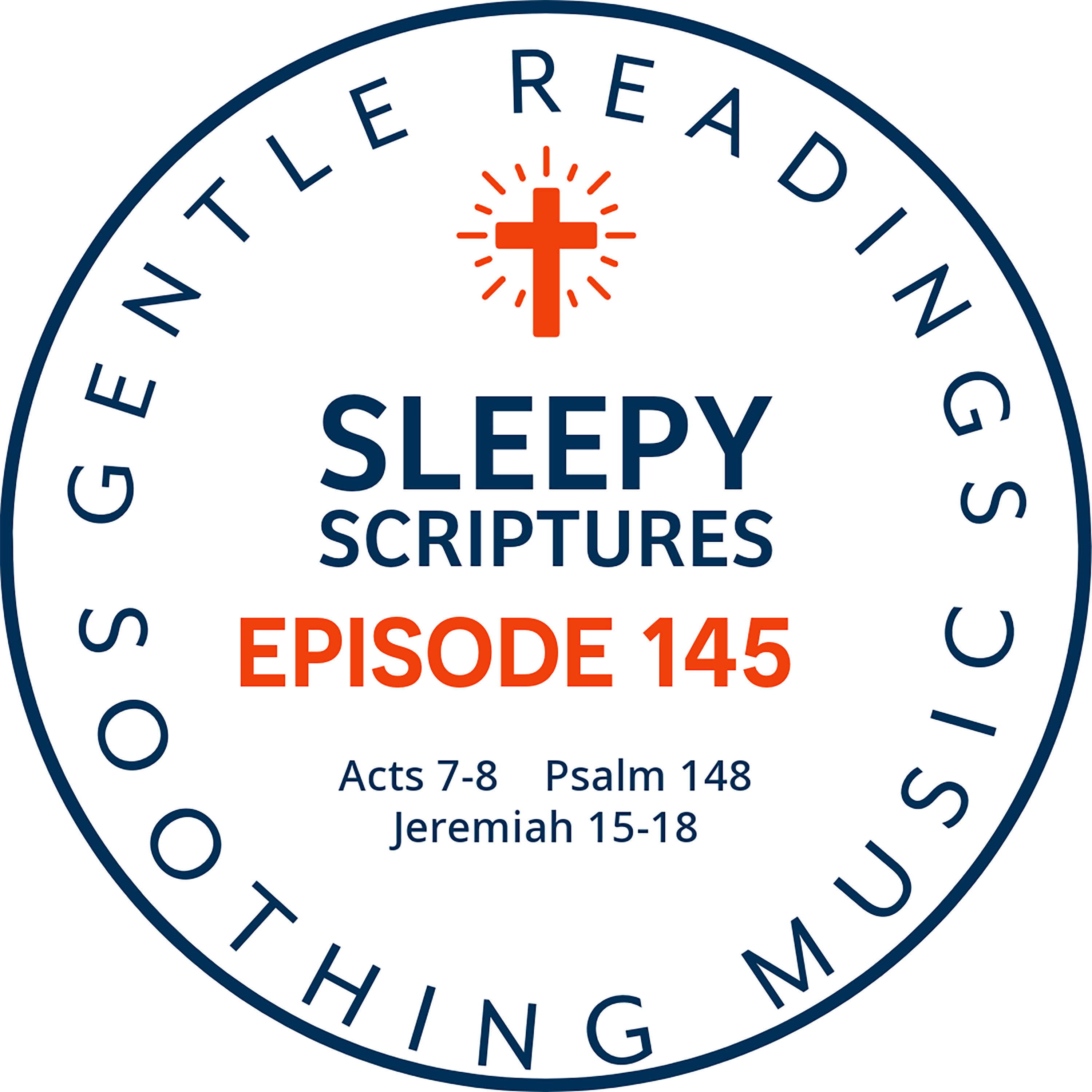 Episode 145: Acts 7-8, Psalm 148, Jeremiah 15-18 episode artwork