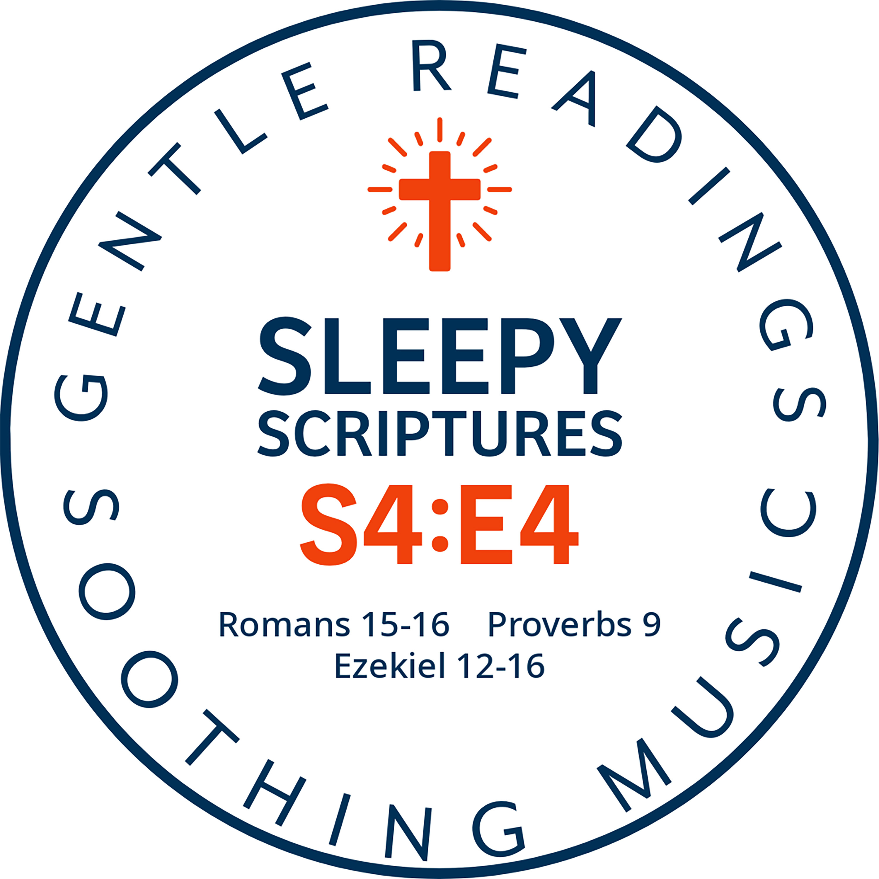 S4:E4 Wisdom, Encouragement & Visions – Romans, Proverbs & Ezekiel for Restful Sleep episode artwork