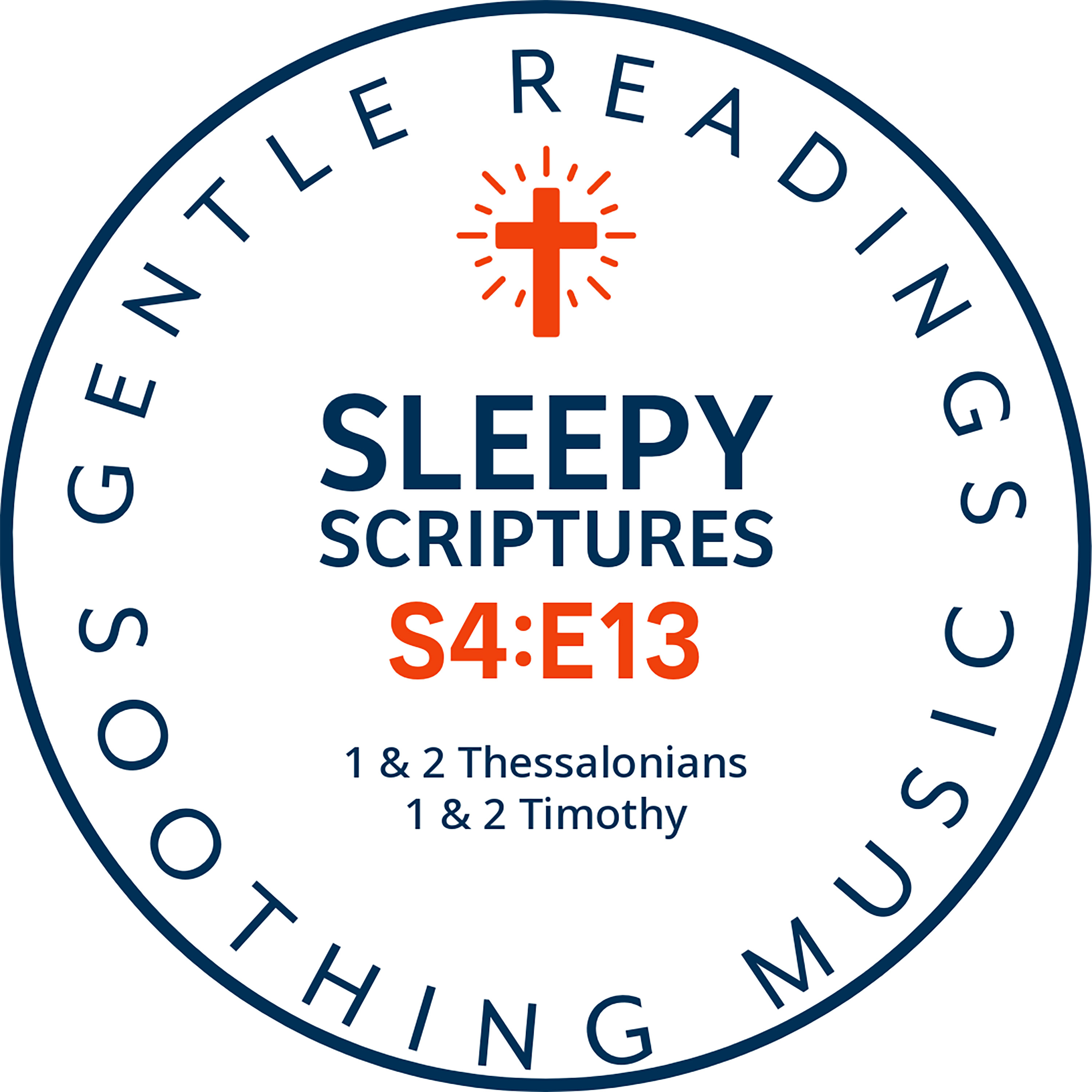 S4:E13 Faith and Endurance: Bedtime Readings from Thessalonians & Timothy episode artwork