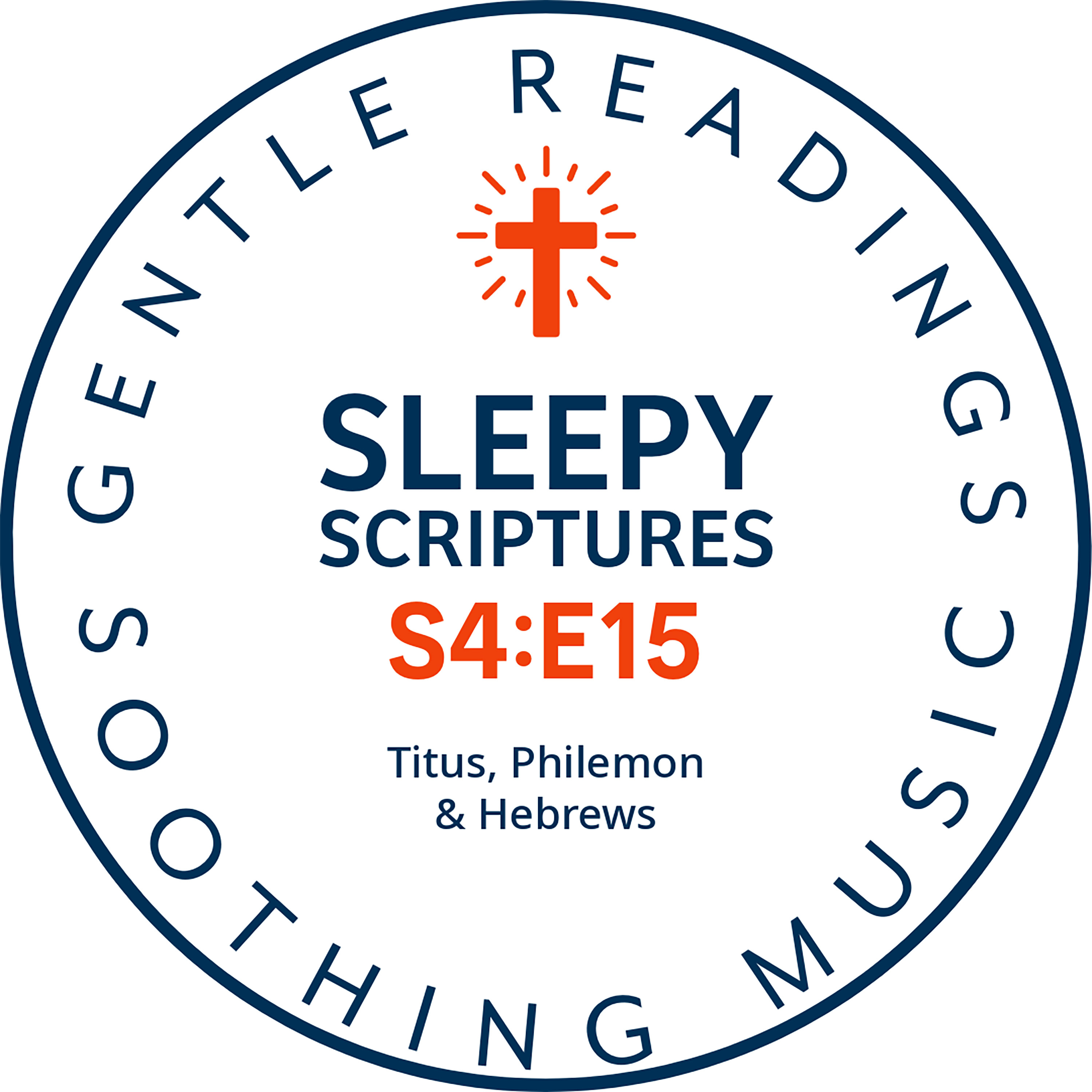 S4:E15 From Counsel to Comfort: Titus, Philemon & Hebrews Bedtime Reading episode artwork