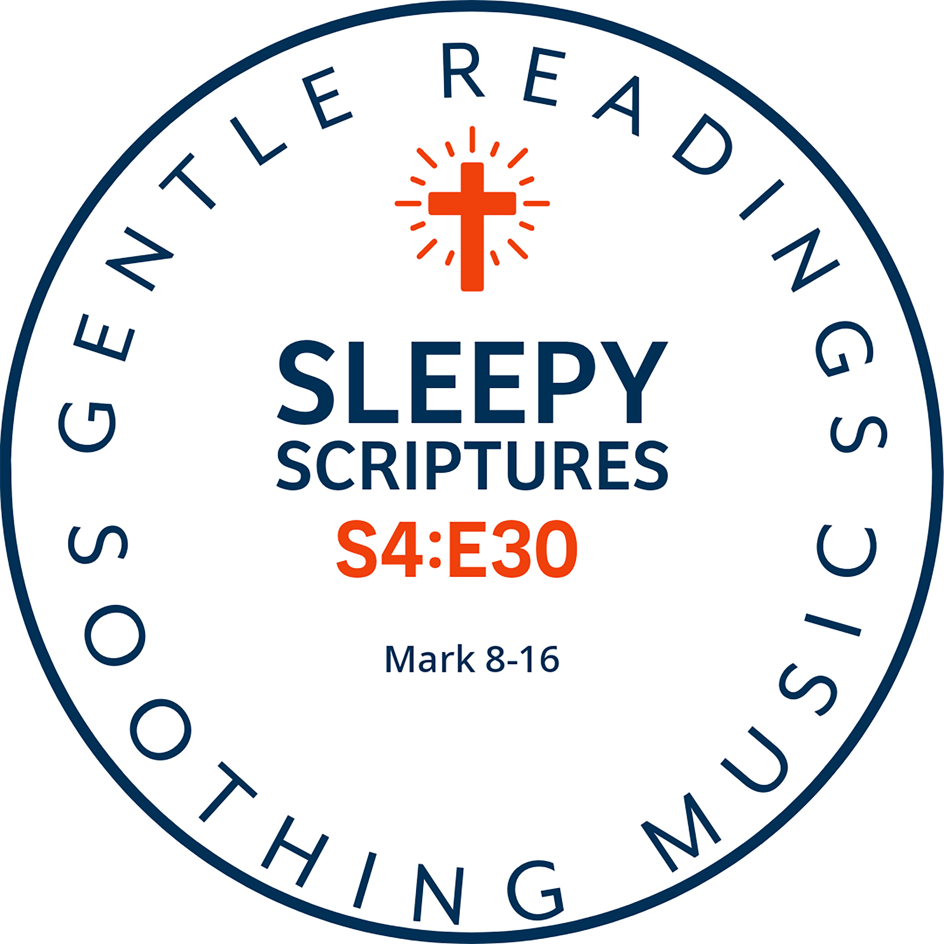 S4:E30 Mark 8–16: The Transfiguration, Crucifixion & Resurrection (KJV Bedtime Reading) episode artwork