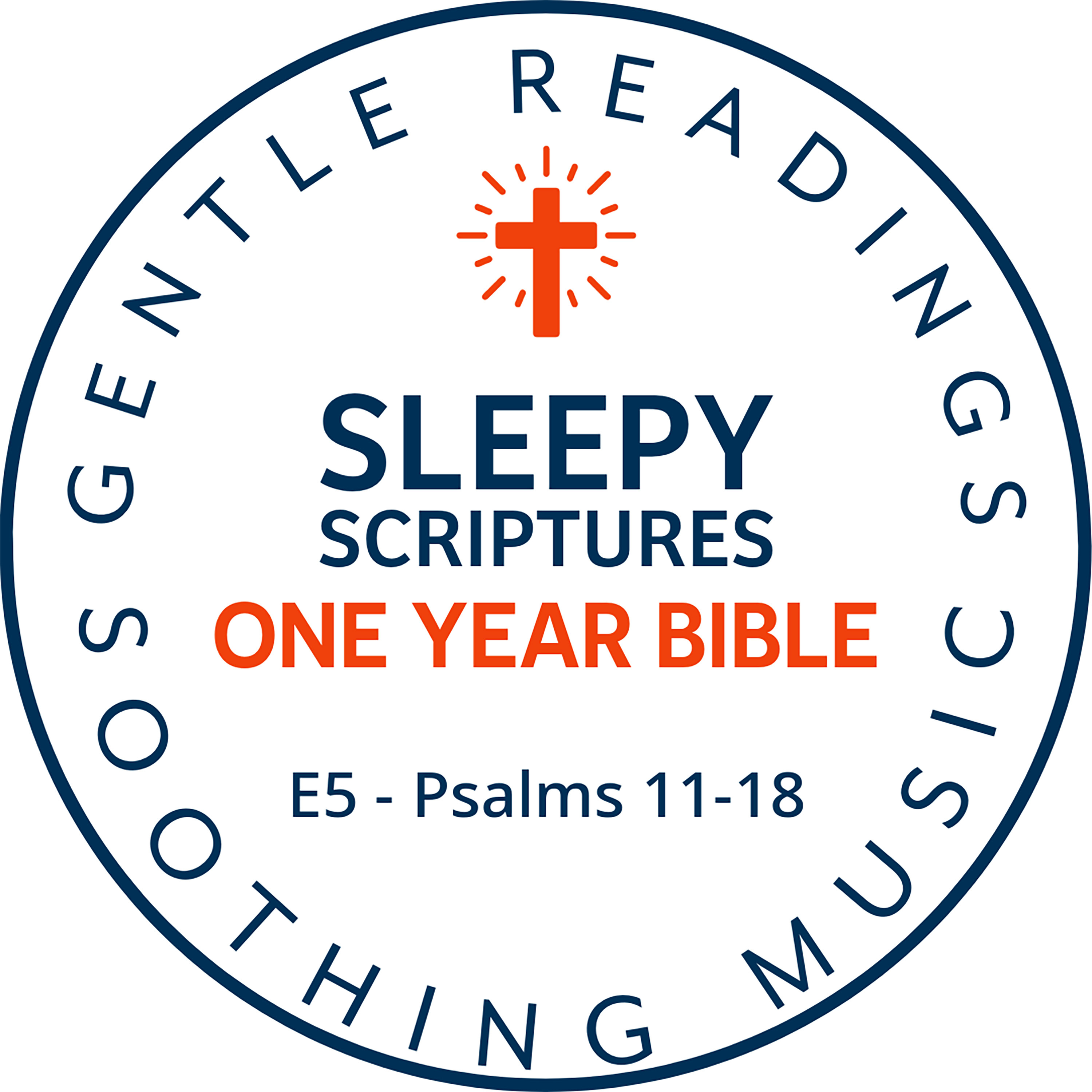 Sleepy Scriptures One-Year Bible | Week 2: Part 2 | Psalms 11–18 (KJV) with Relaxing Music episode artwork