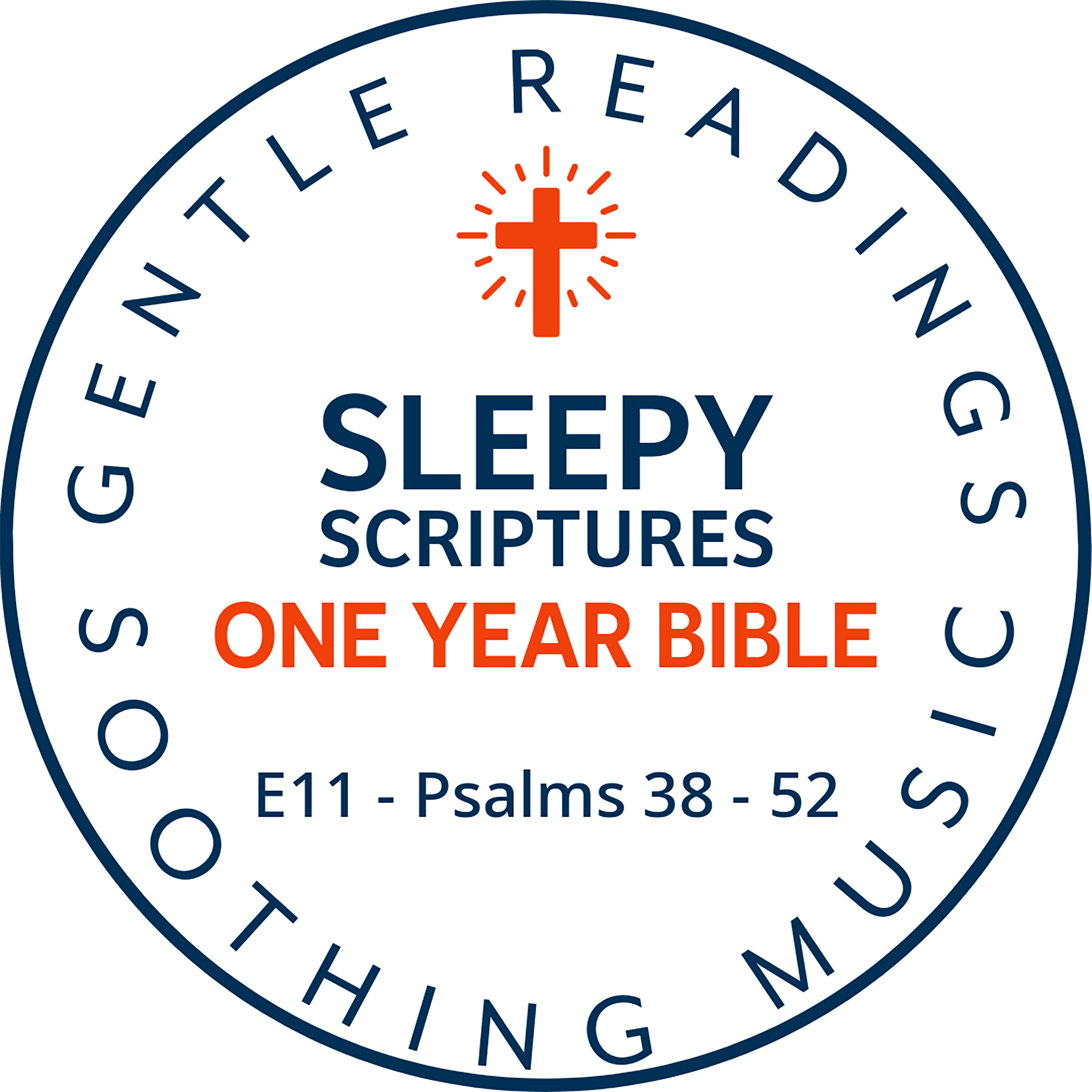 Sleepy Scriptures One-Year Bible | Week 4: Part 2 | Psalms 38–52 (KJV) with Gentle Music episode artwork