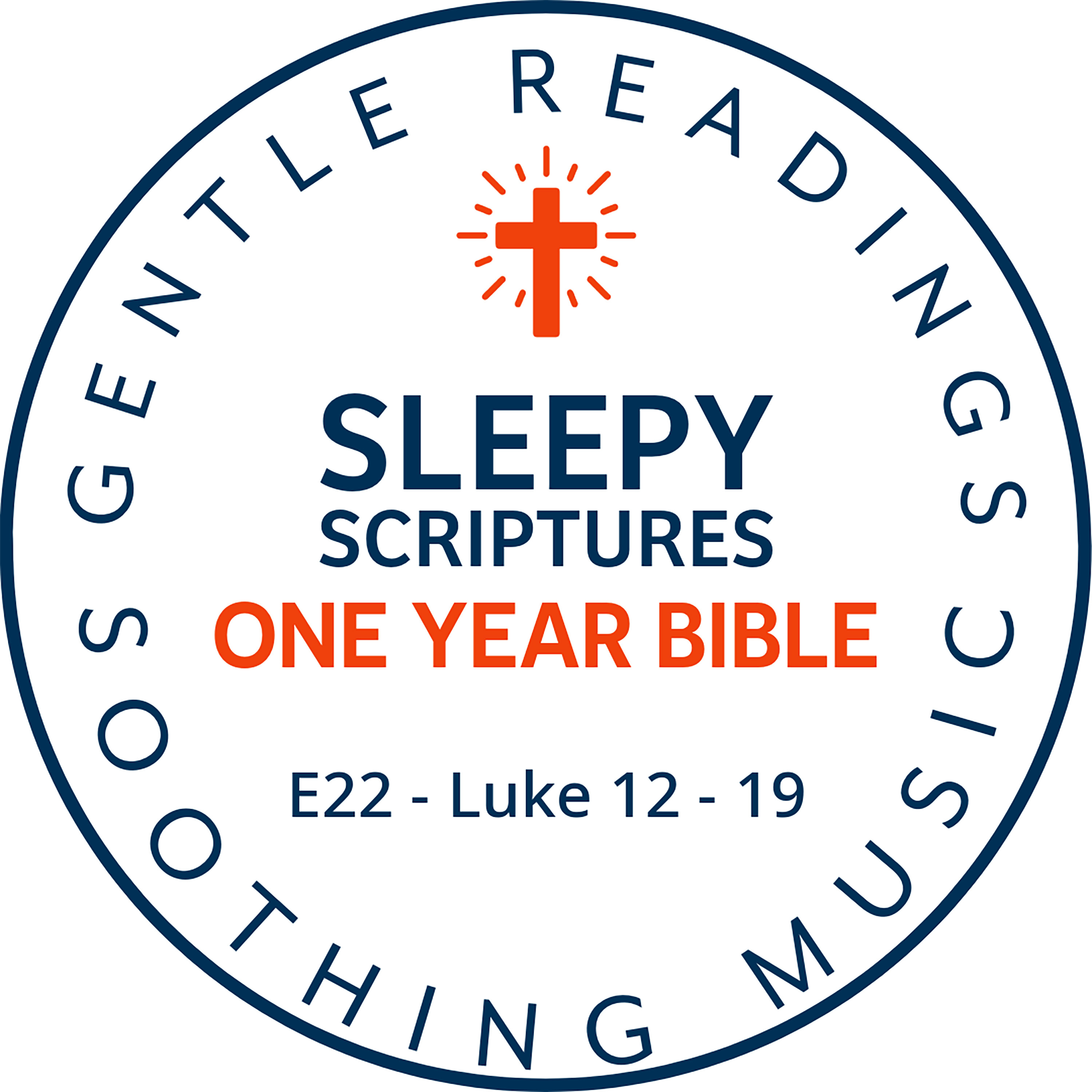 Sleepy Scriptures One-Year Bible | Week 8: Part 1 | Luke 12–19 | The Kingdom Within You episode artwork