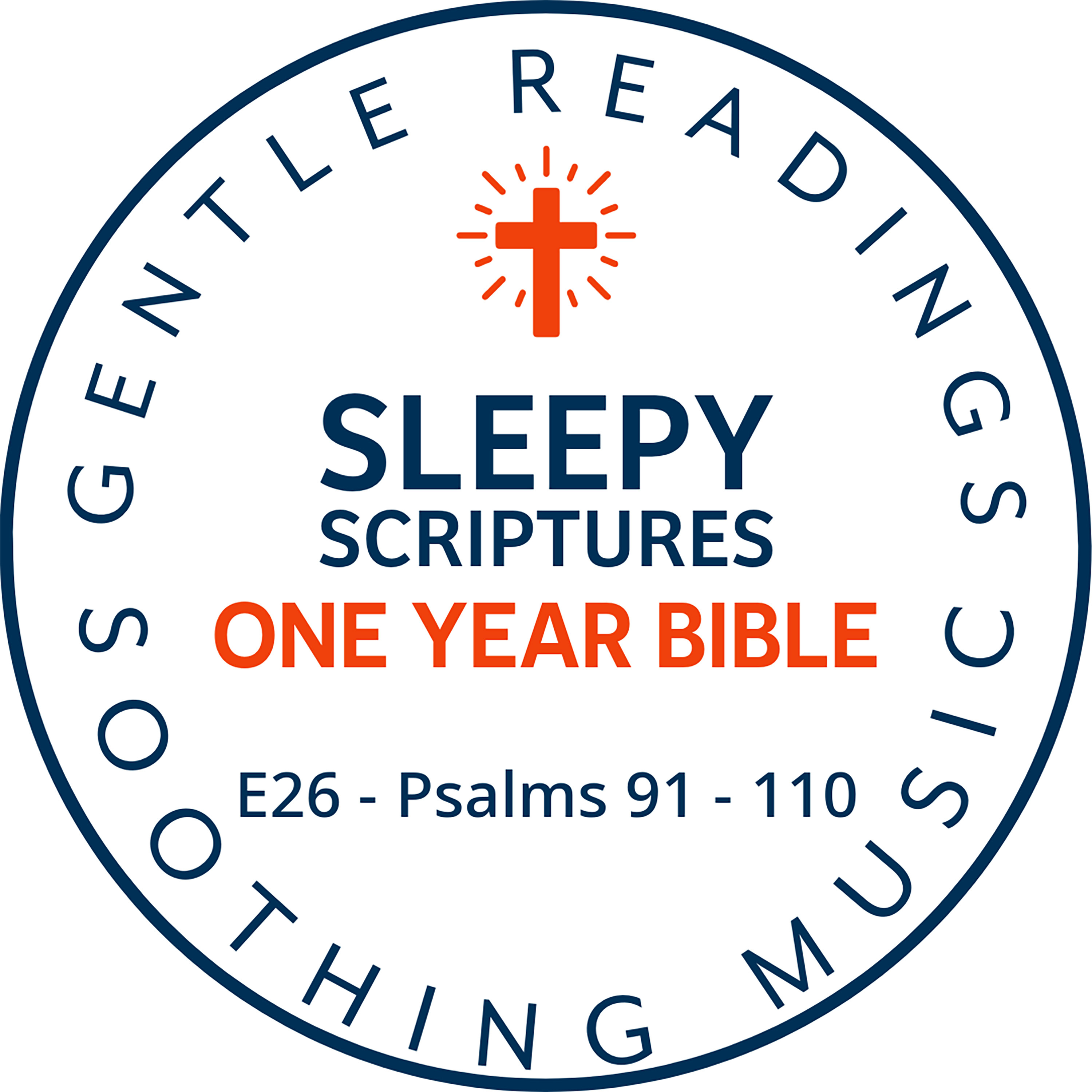 Sleepy Scriptures One-Year Bible | Week 9: Part 2 | Psalms 91–110 | Rest in the Shelter of the Most High